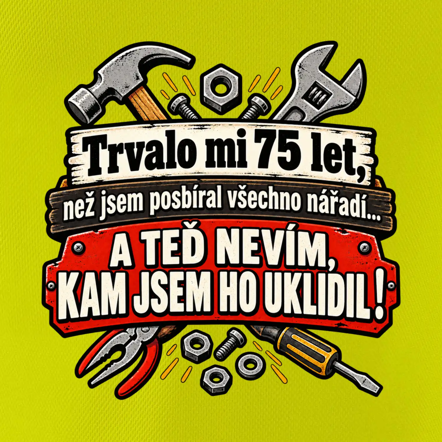 Trvalo mi  75 let, než jsem posbíral všechno nářadí