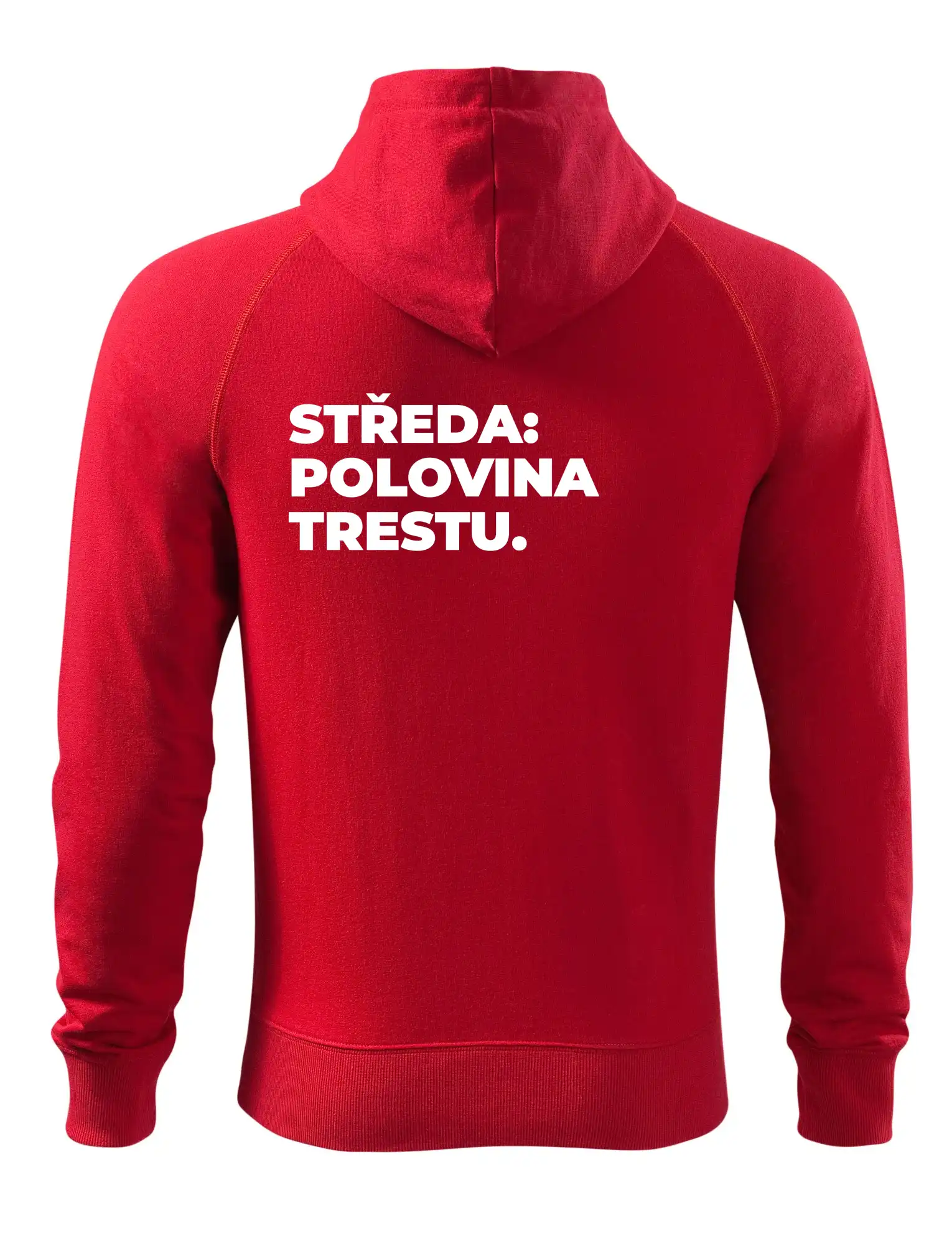STŘEDA:  POLOVINA TRESTU.