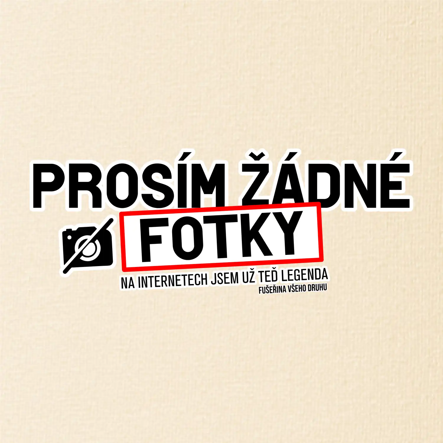 Prosím žádné fotky - fušeřina