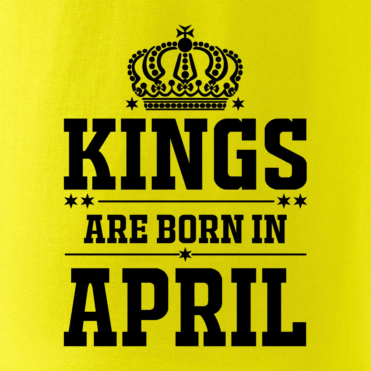 Kings are born in April