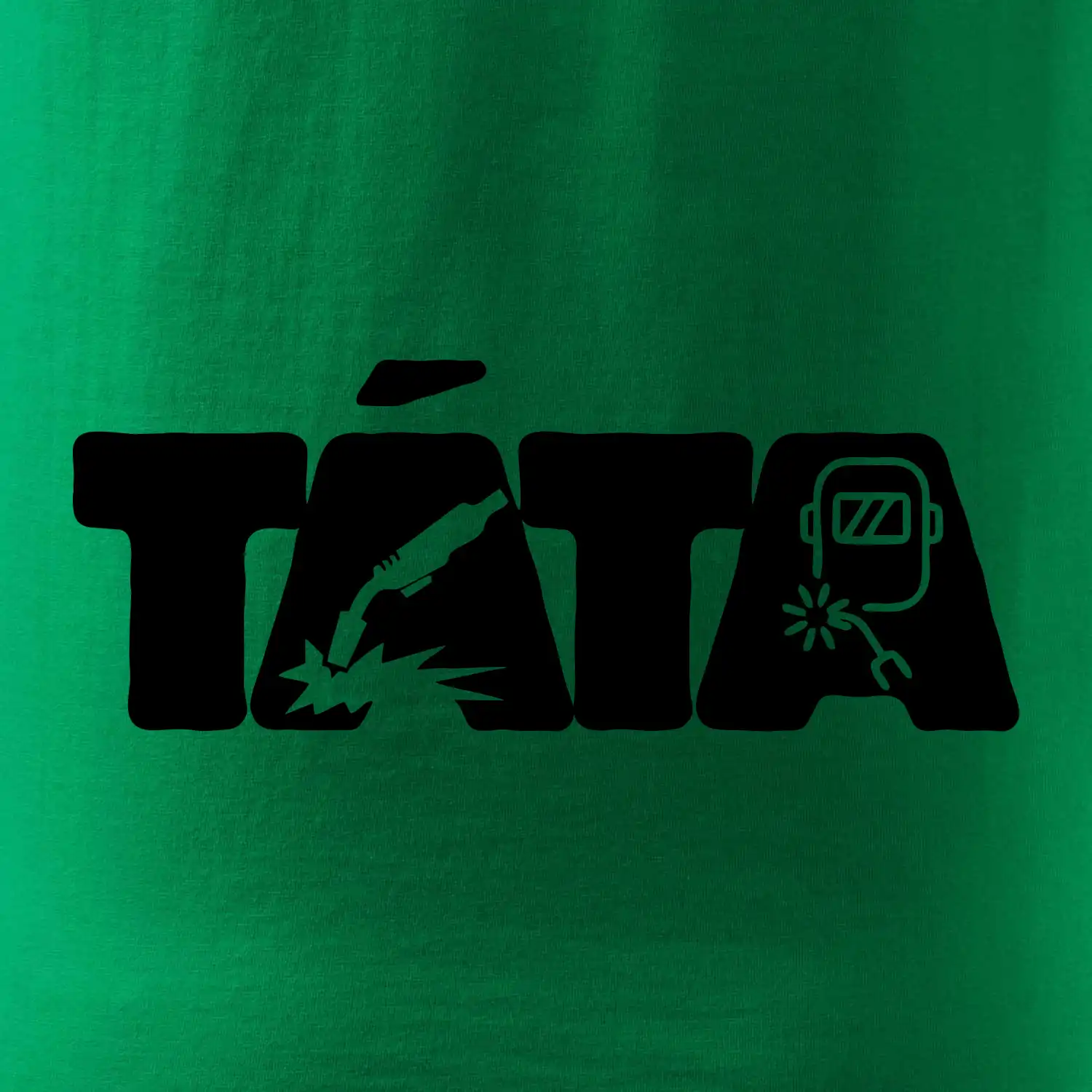 Táta nápis - svářeč