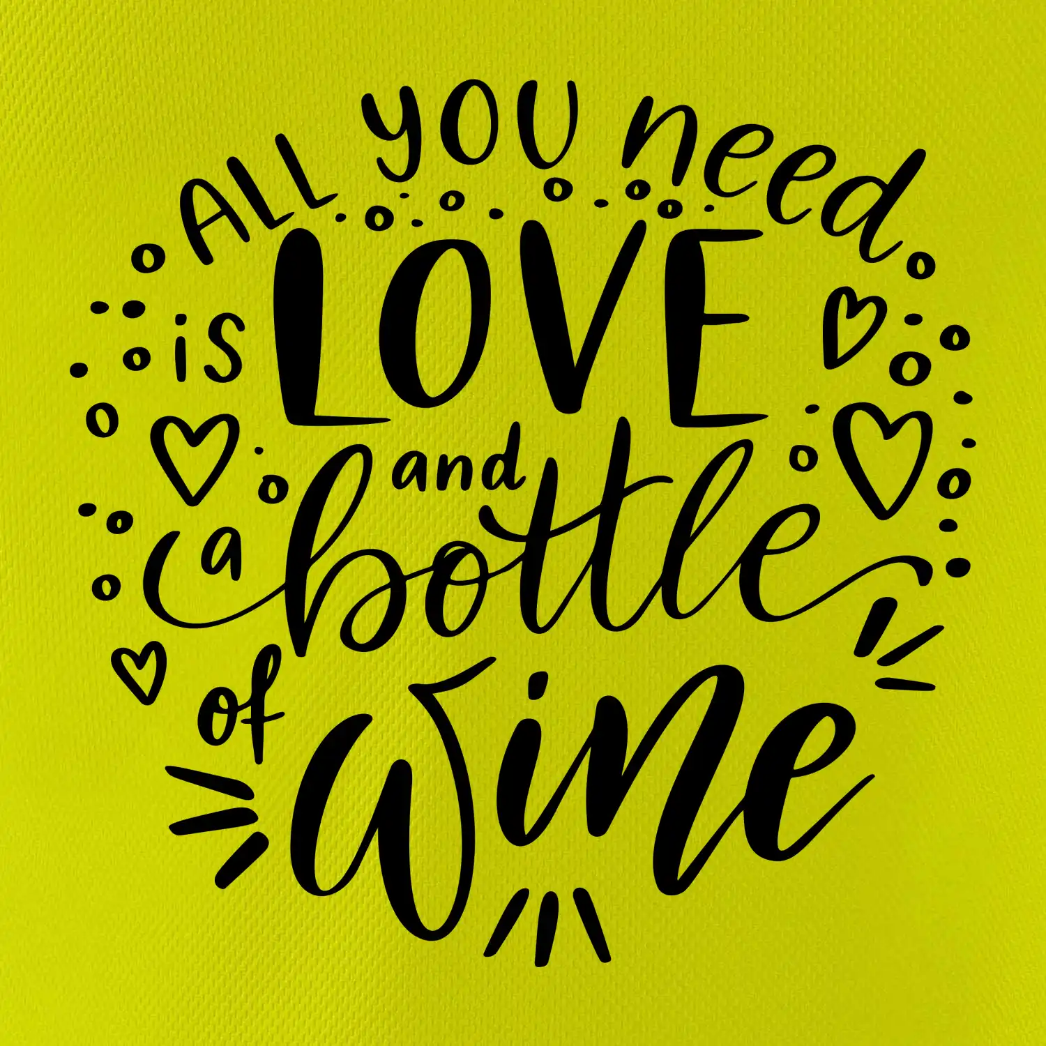 All you need is love and bottle of wine