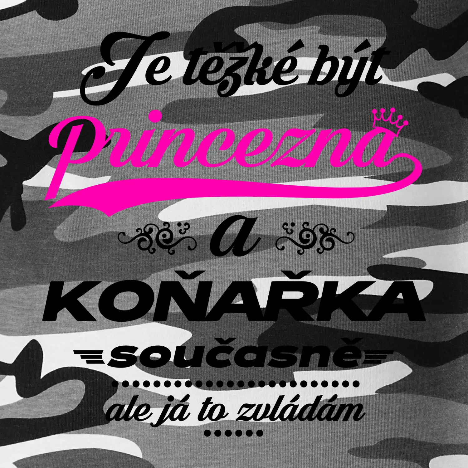 Je těžké být princezna - koňařka