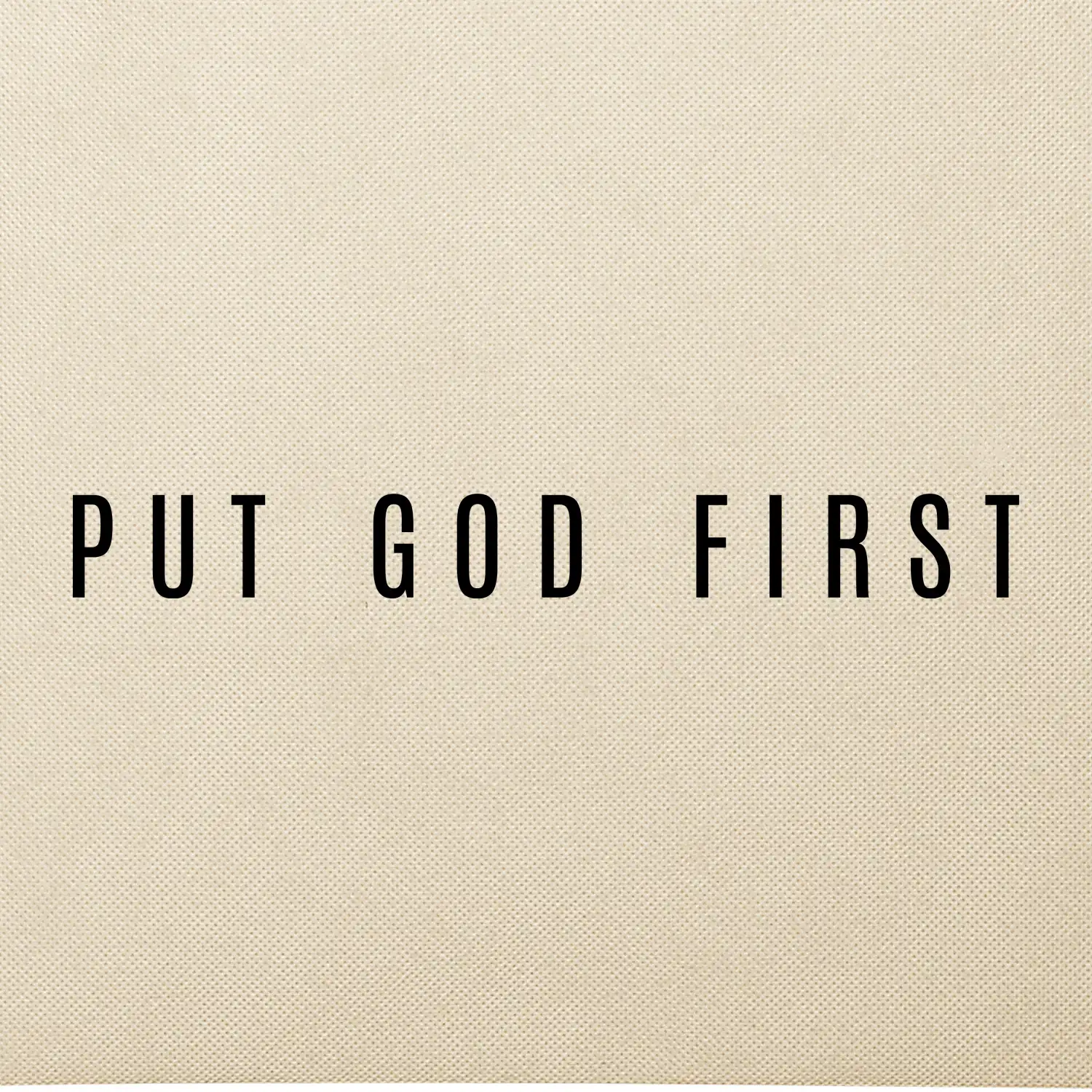 Put God first slabý nápis