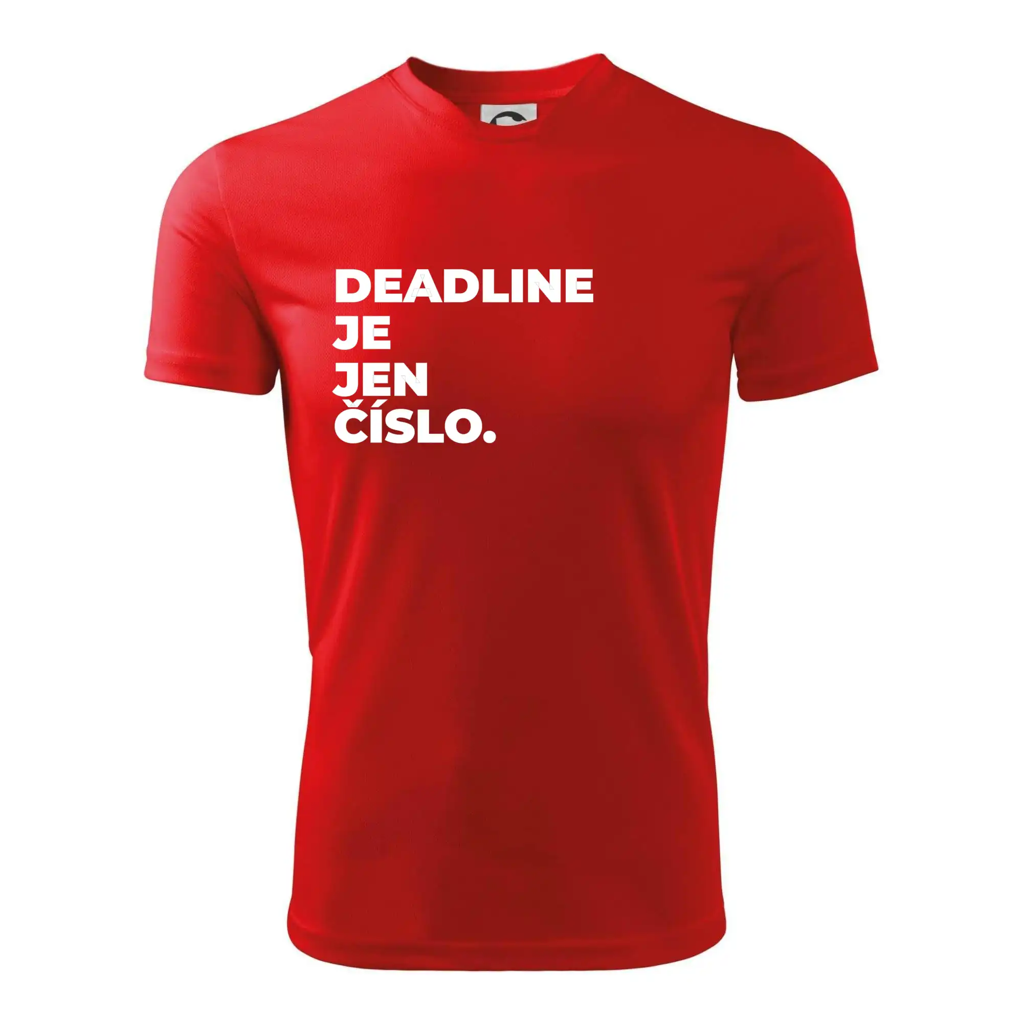 DEADLINE JE JEN ČÍSLO.