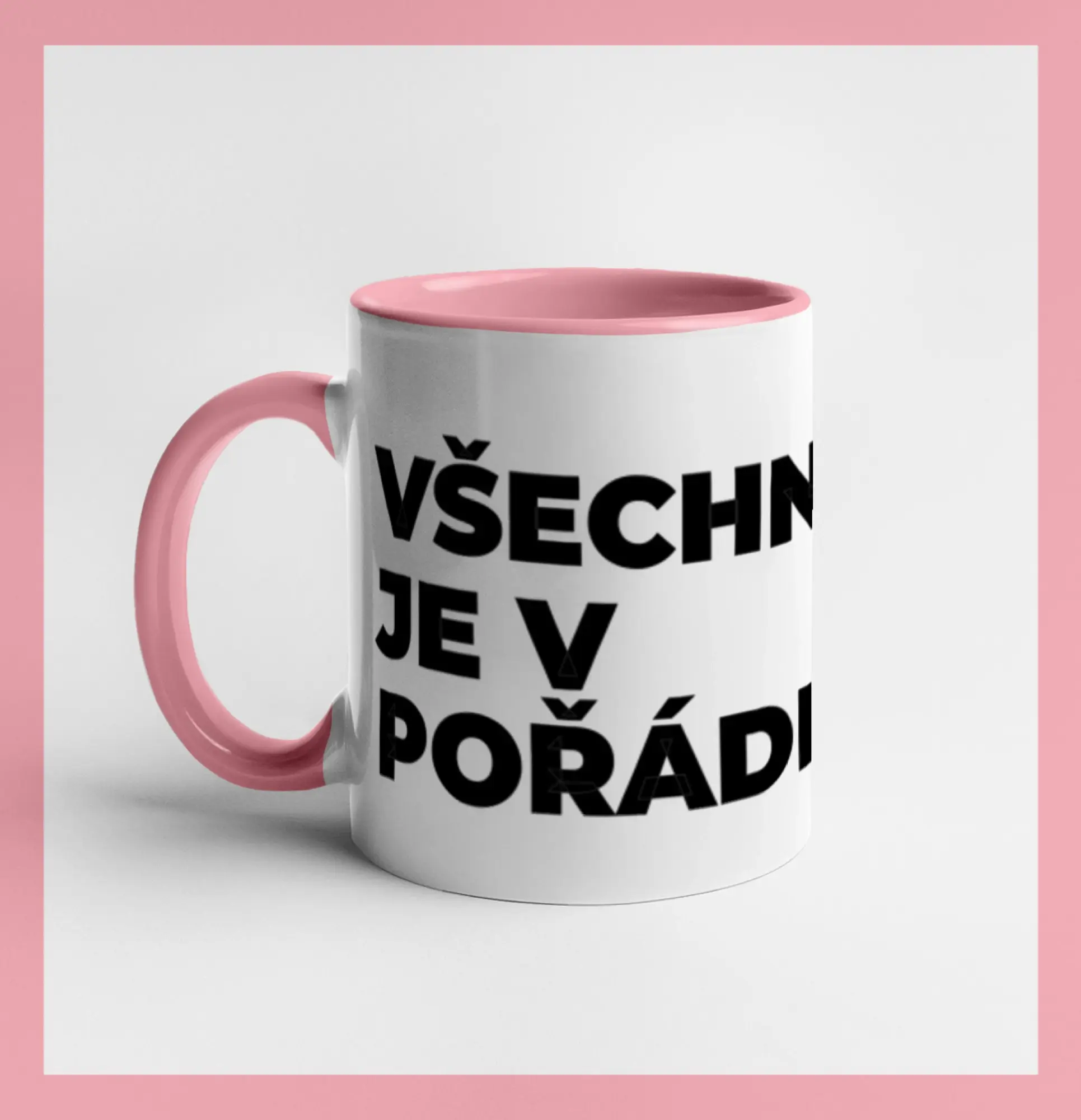 VŠECHNO JE V POŘÁDKU.
