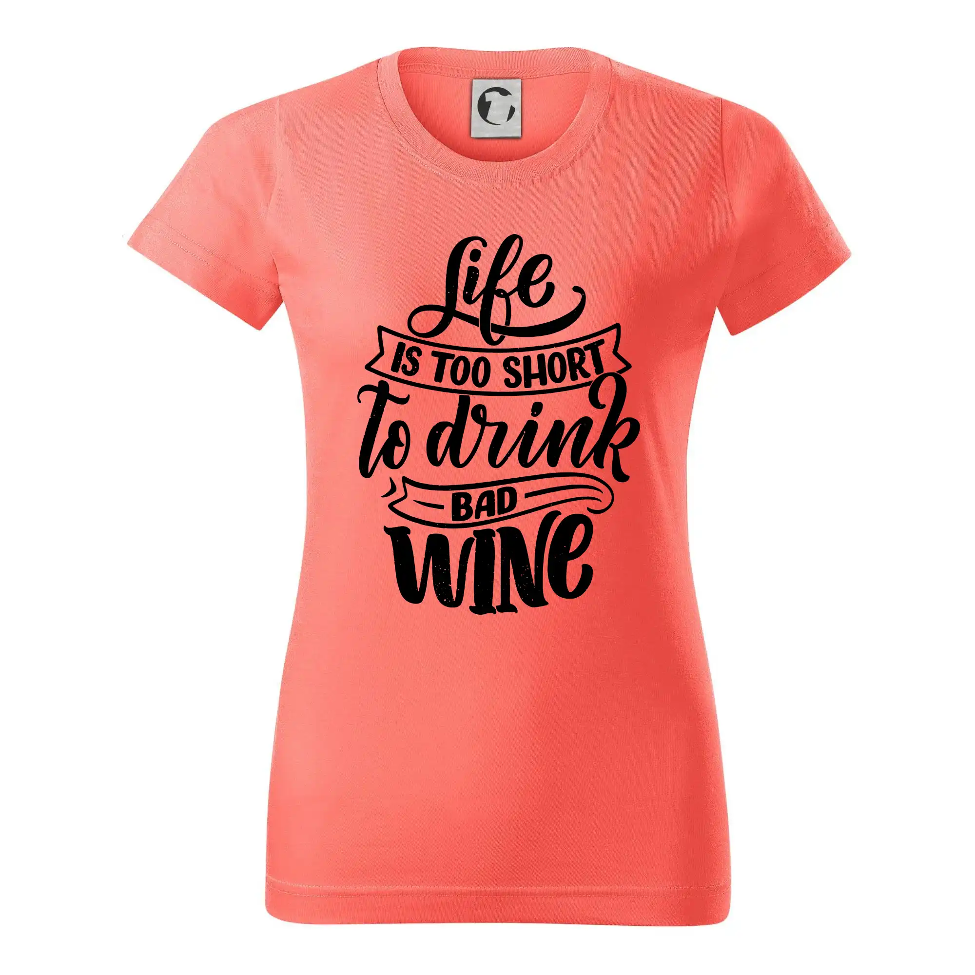 Life is a short to drink bad wine psací