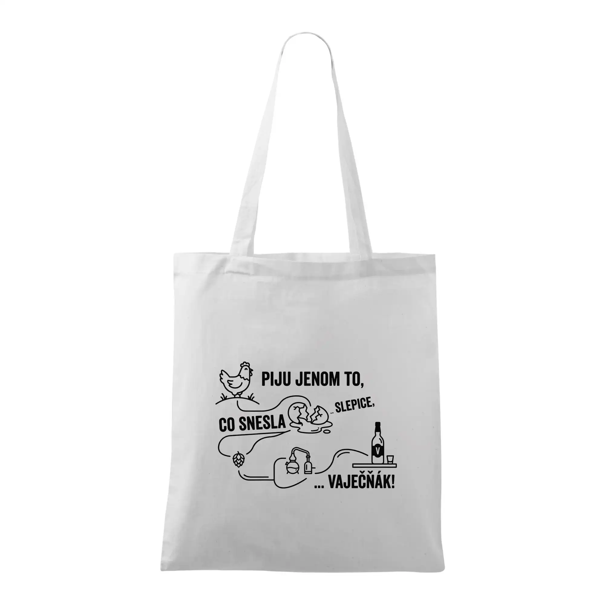 Piju jenom to, co snesla slepice... vaječňák!