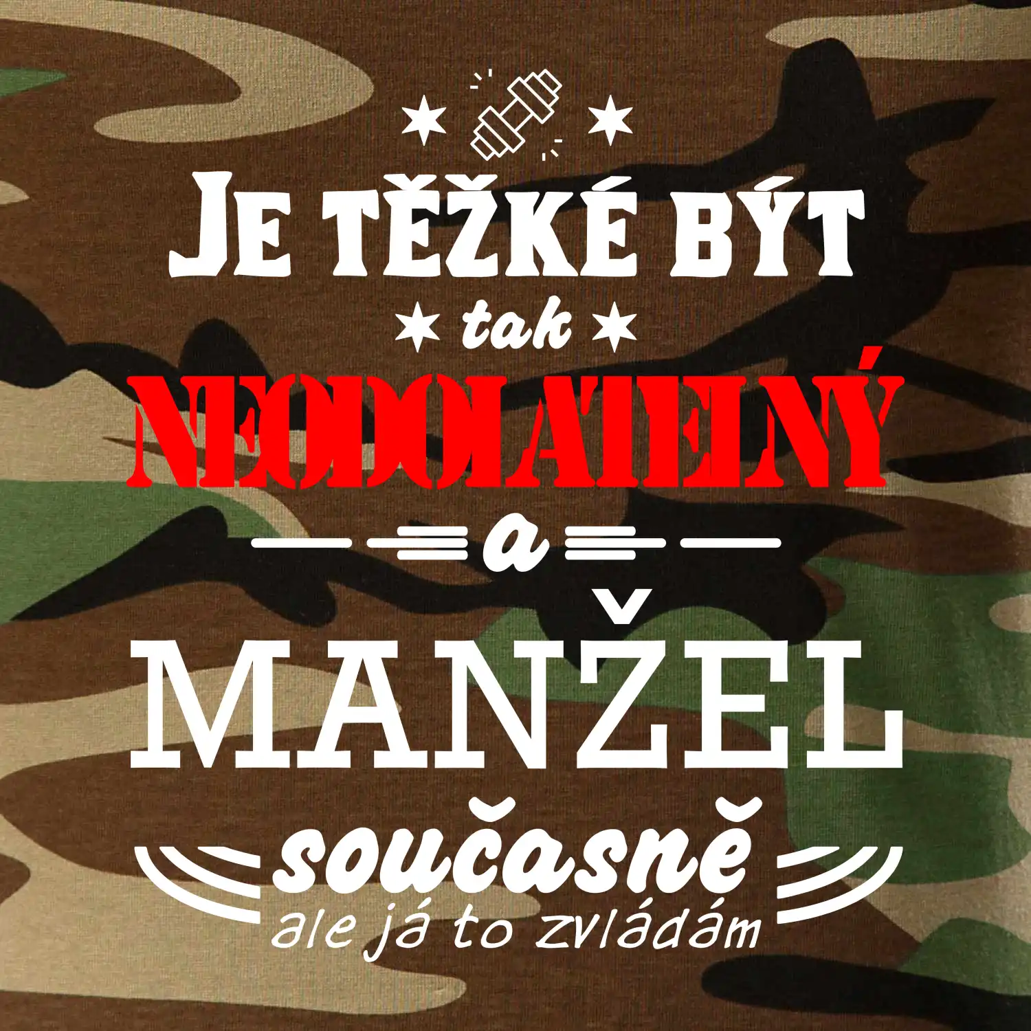 Je těžké být tak neodolatelný - manžel