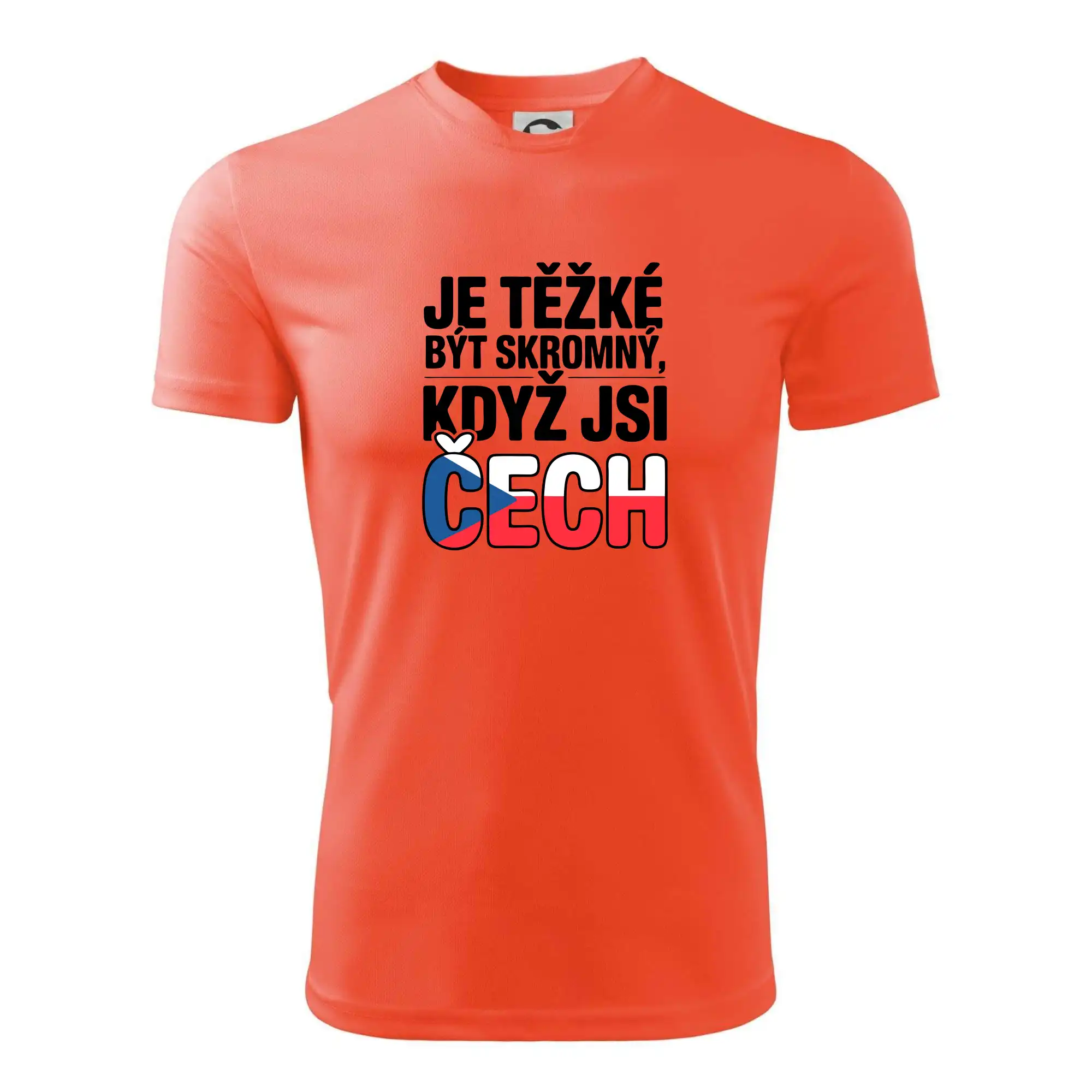 Nápis - Je těžké být skromný když jsi čech