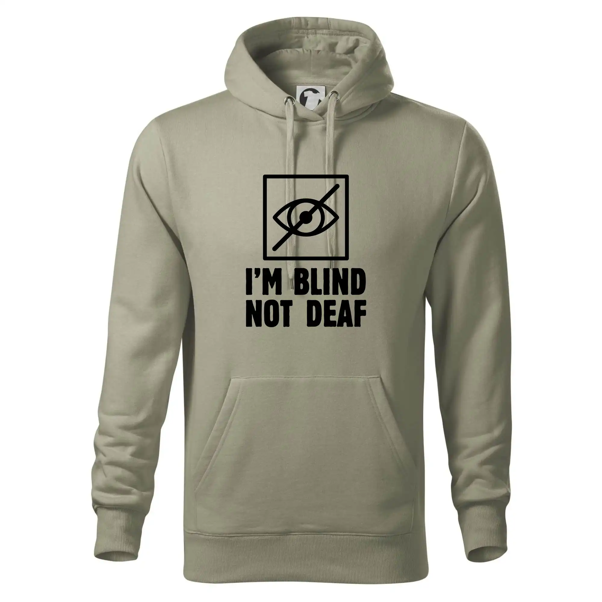 I'm blind not deaf