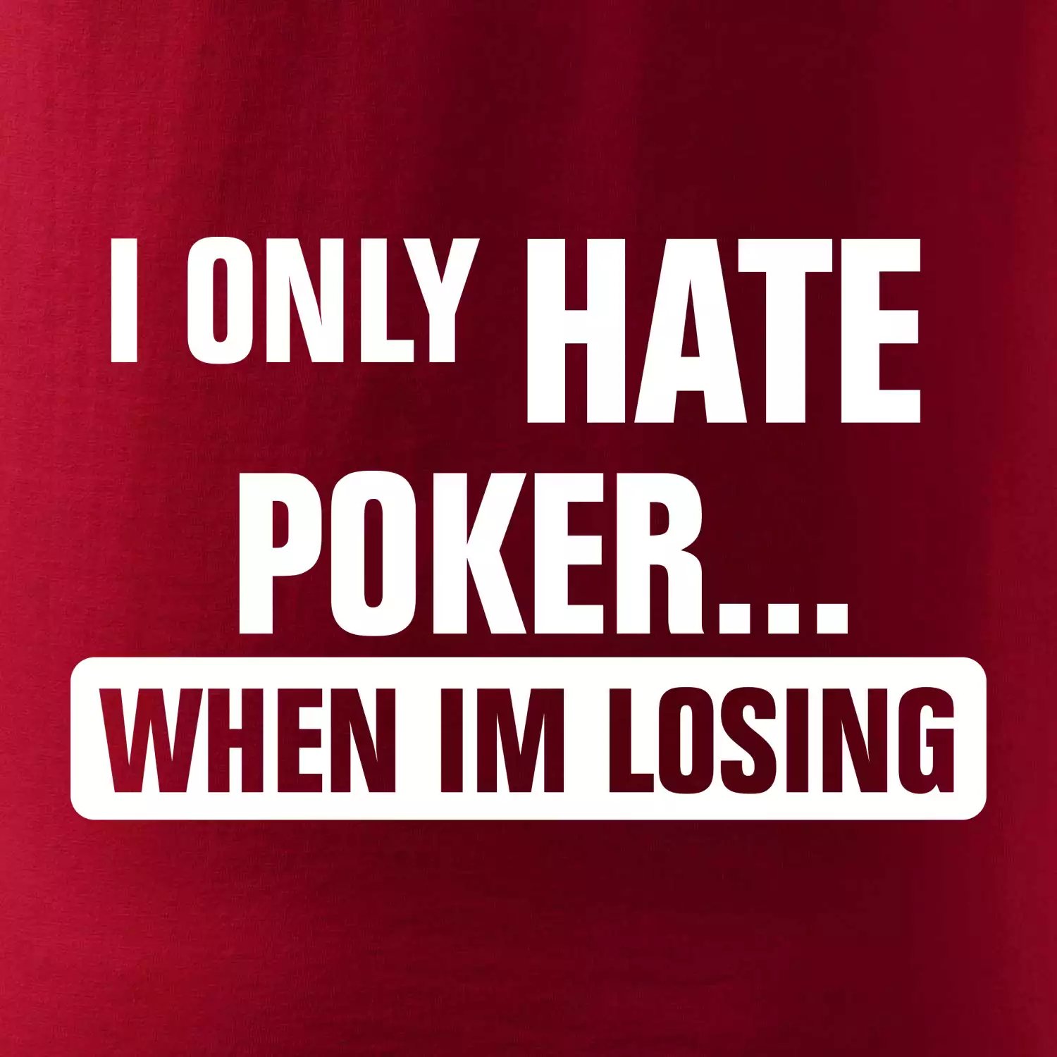 Hate poker