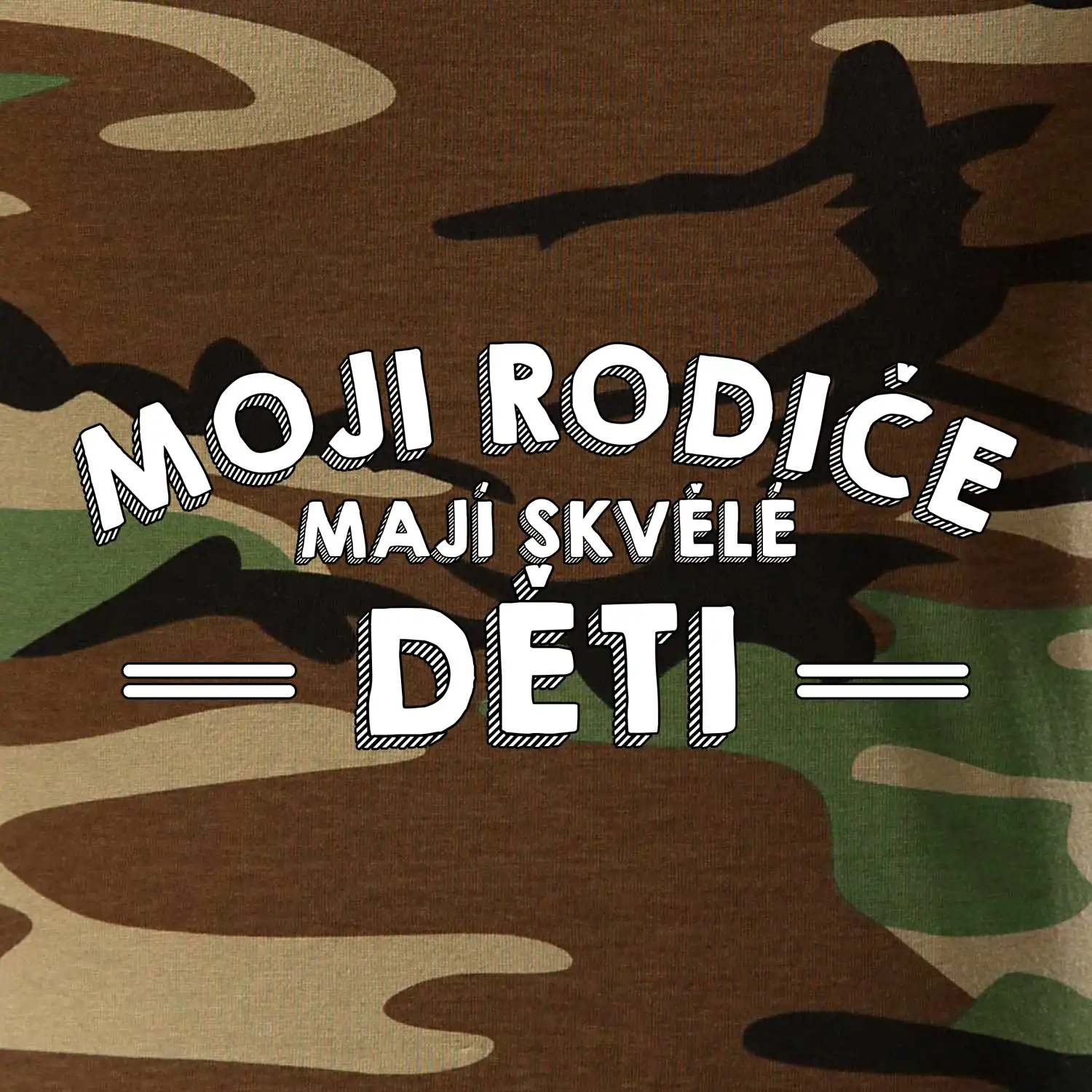 Moji rodiče mají skvělé děti