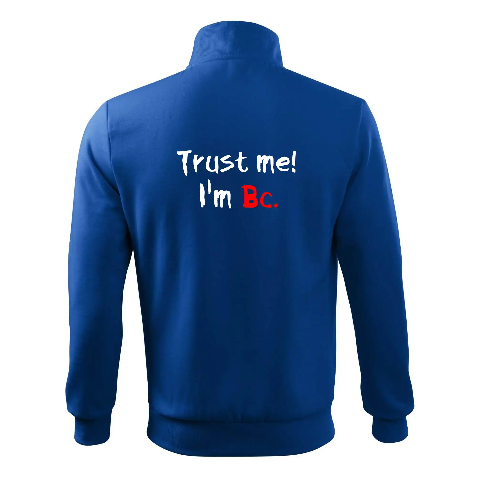 Trust me I´m  Bc. / Věř mi jsem Bc.