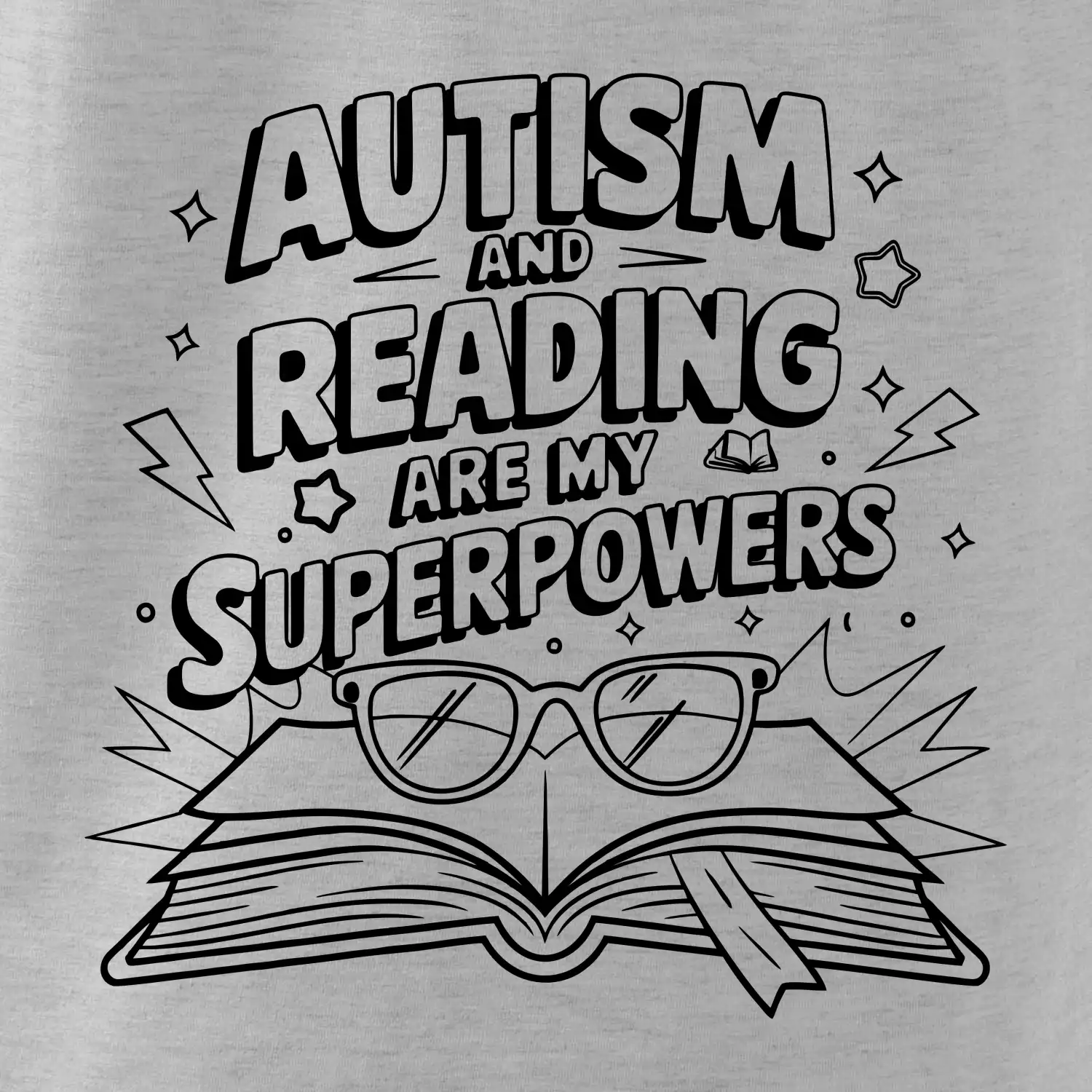 Autism and reading are my superpowers