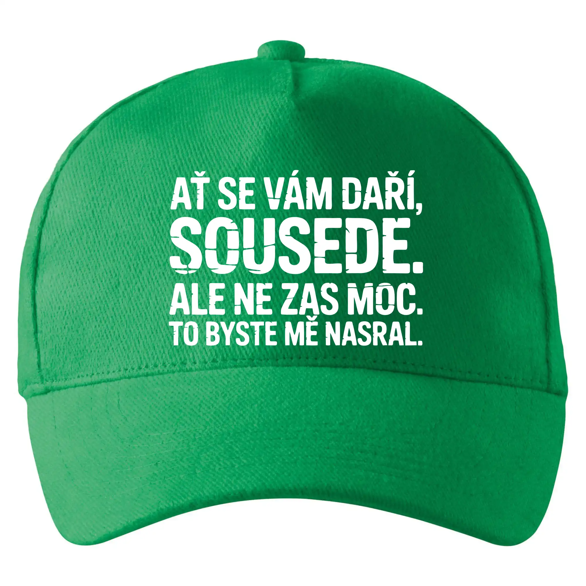 Ať se vám daří sousede