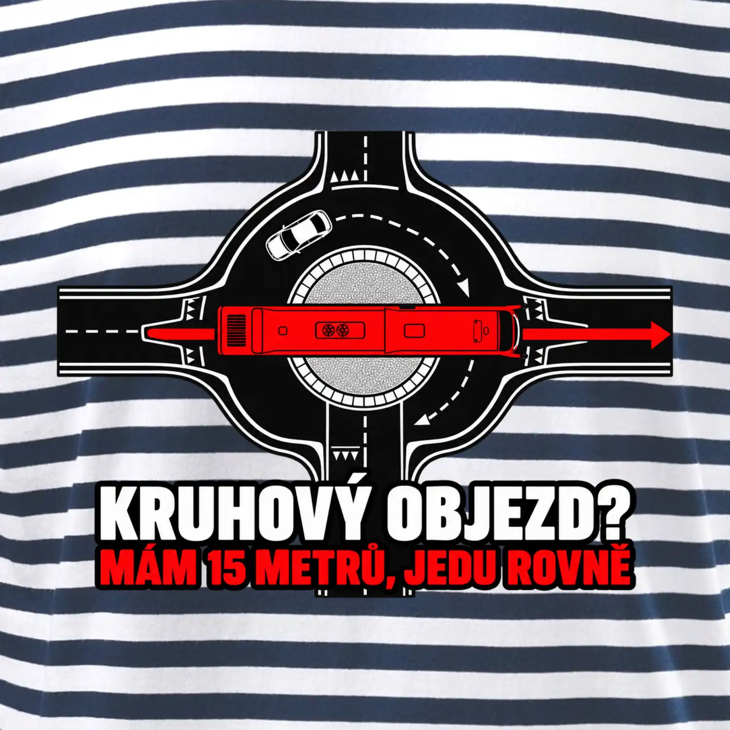 Kruhový objezd mám 15 metrů jedu rovně