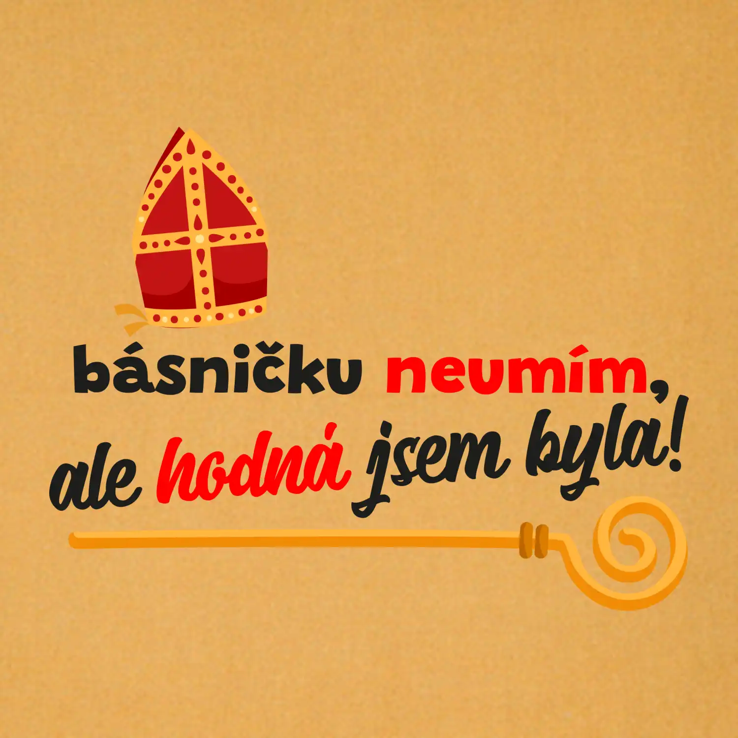 Básničku neumím, ale hodná jsem byla