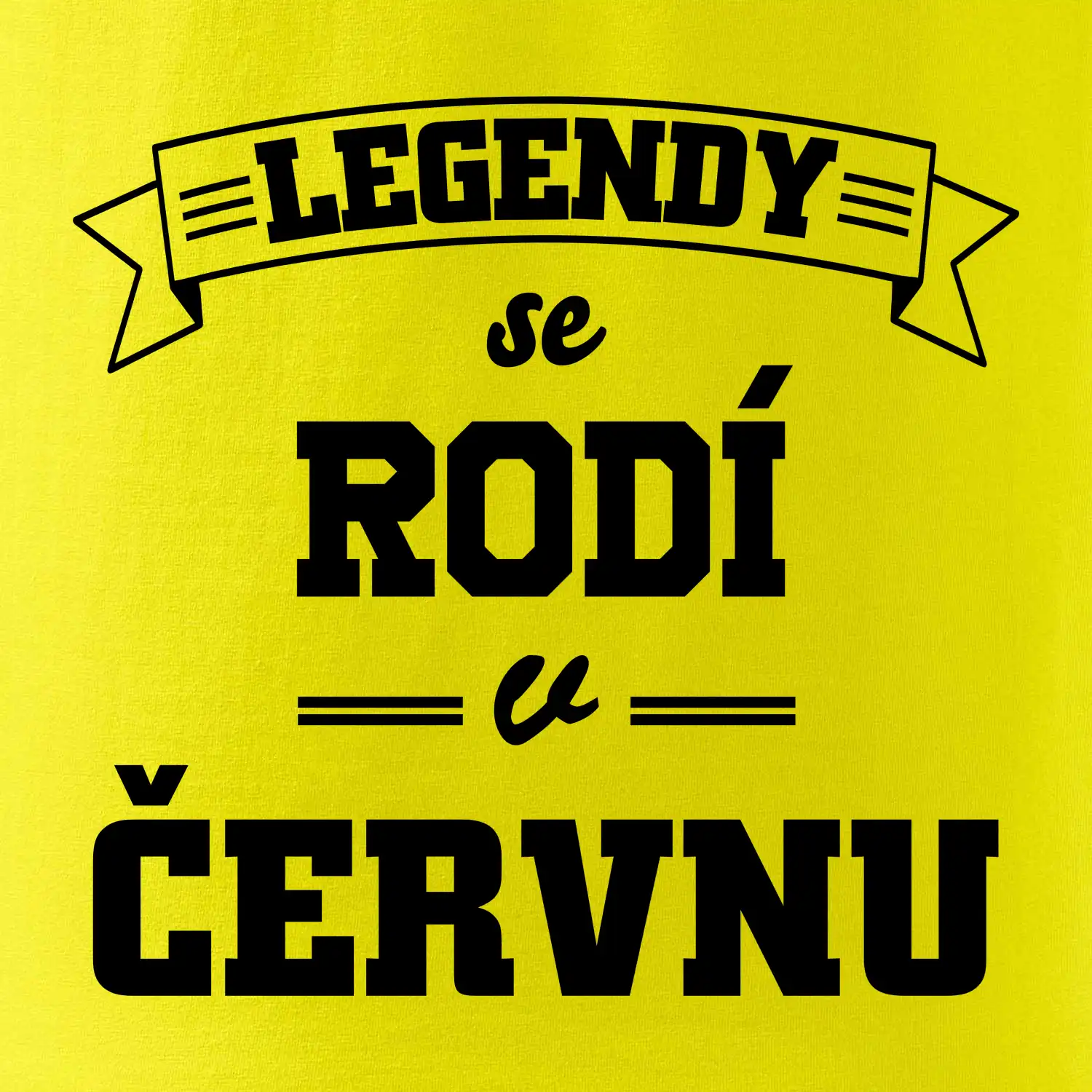 Legendy se rodí v červnu