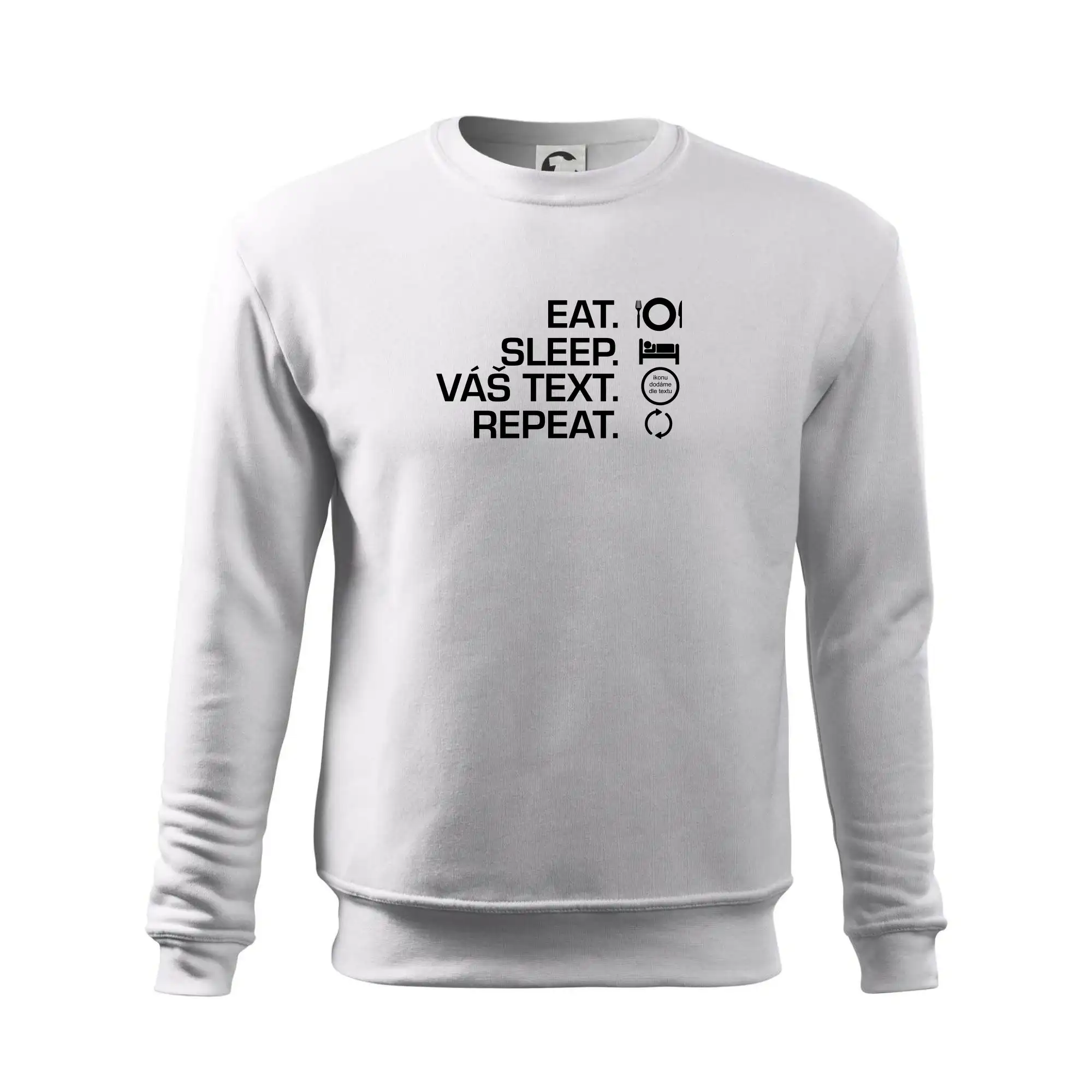 Eat sleep repeat vlastní text