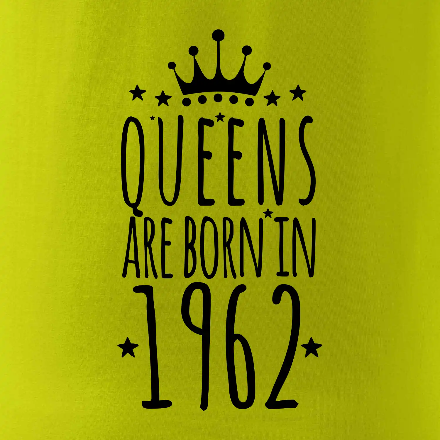 Queens are born in 1962