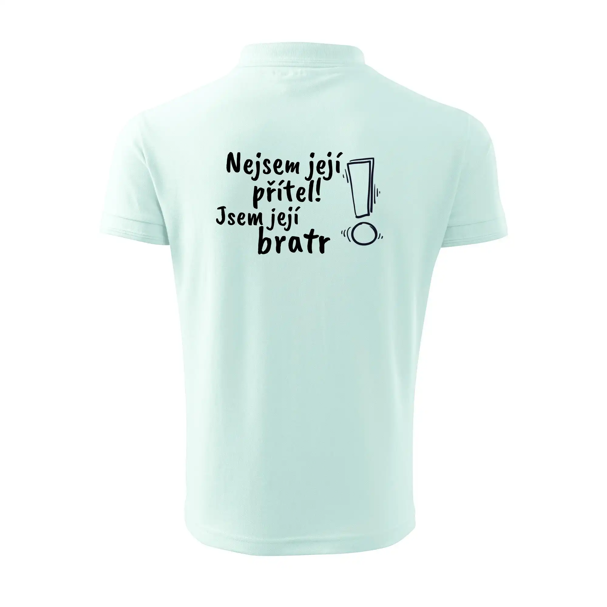 Nejsem její přítel, jsem její bratr