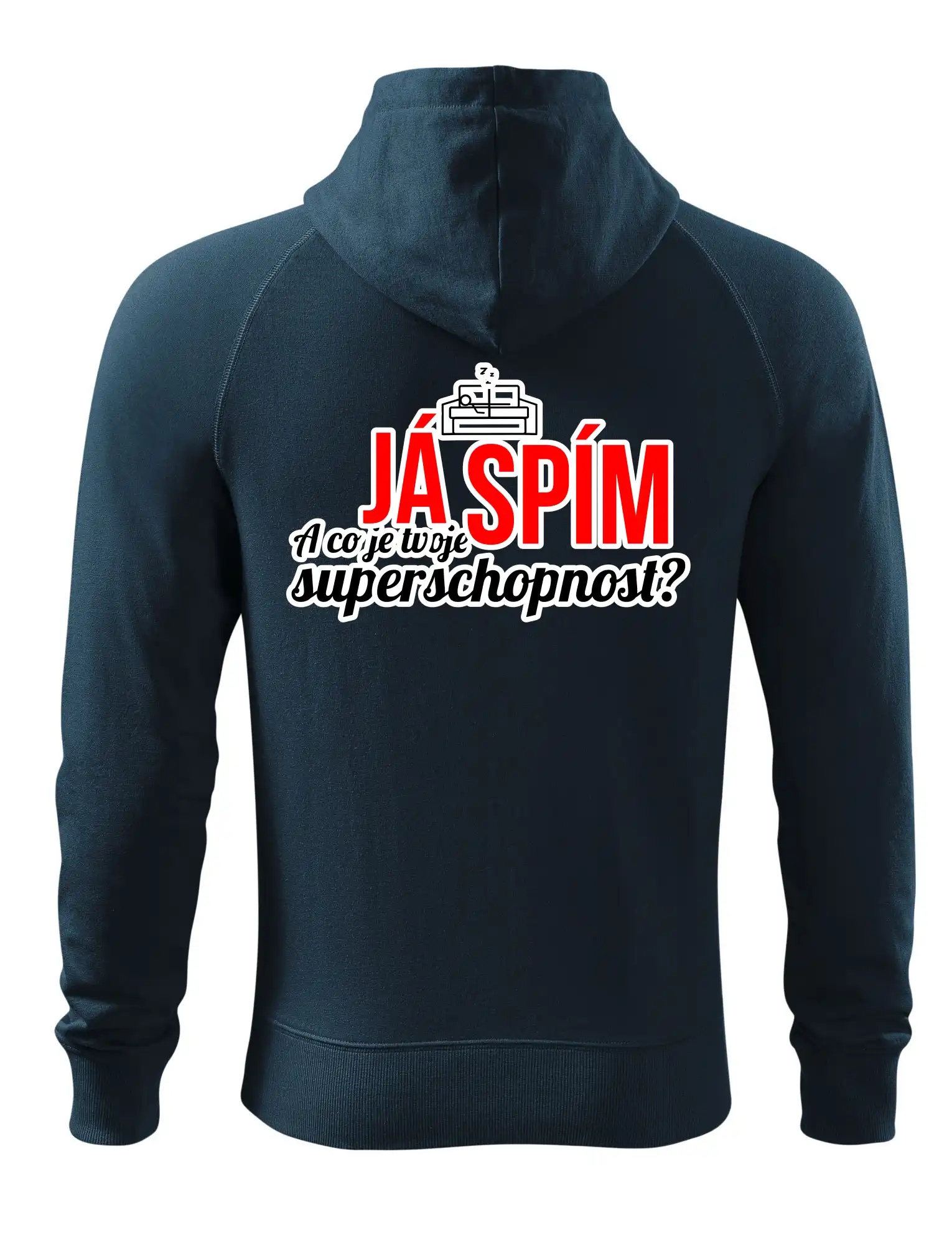 Já spím - tvoje superschopnost? rovný nápis