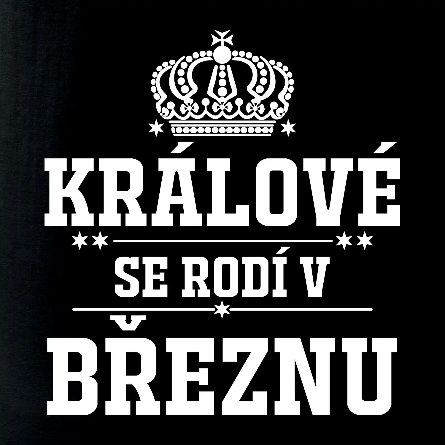Králové se rodí v březnu