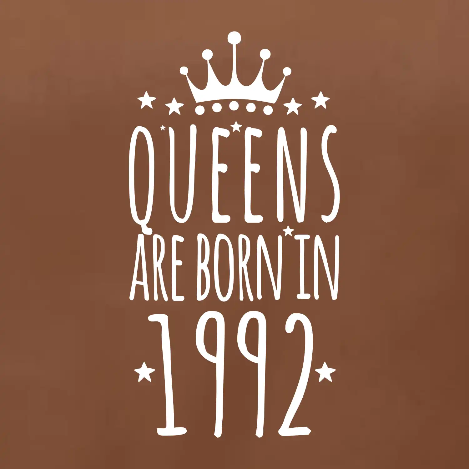 Queens are born in 1992