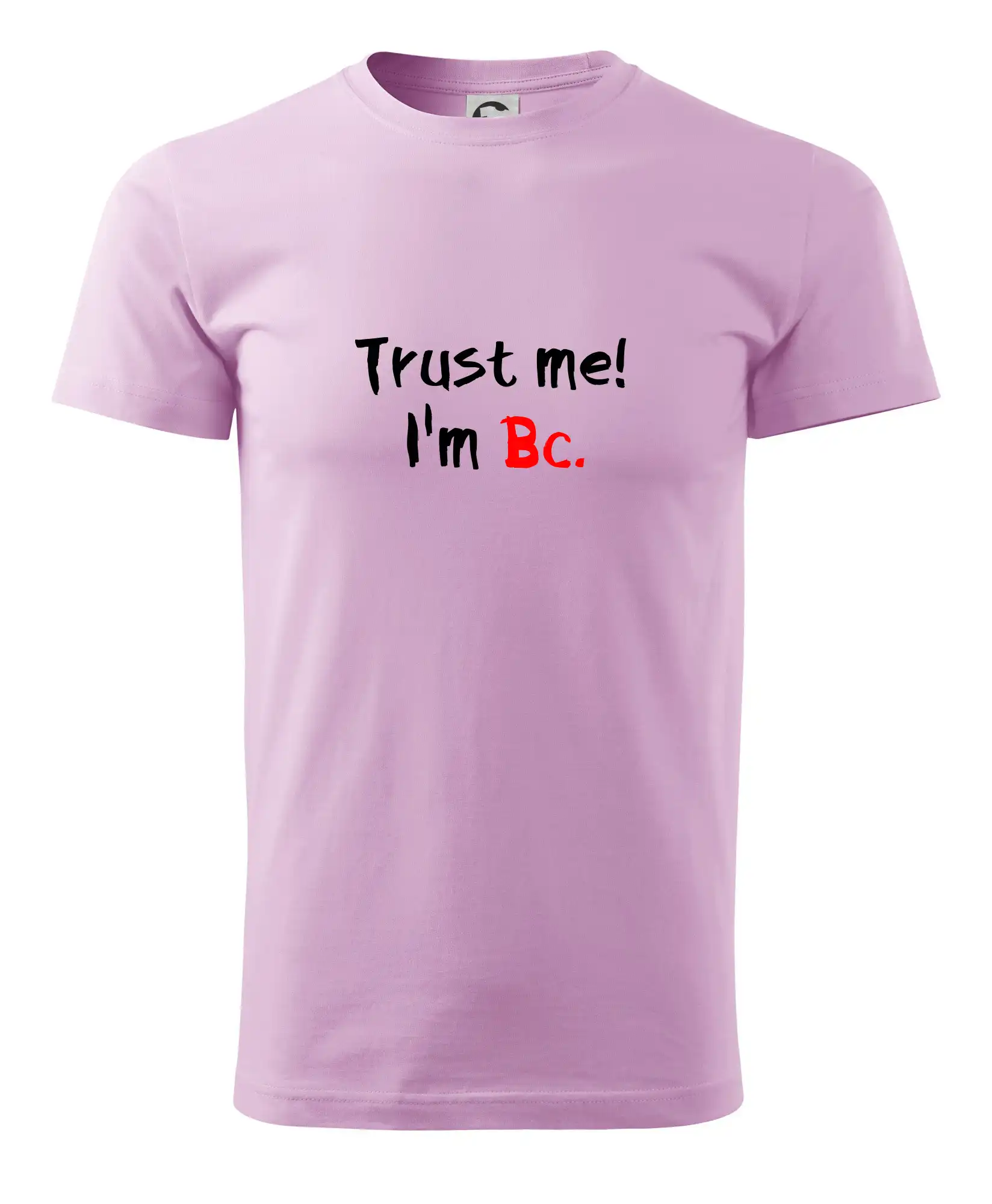 Trust me I´m  Bc. / Věř mi jsem Bc.