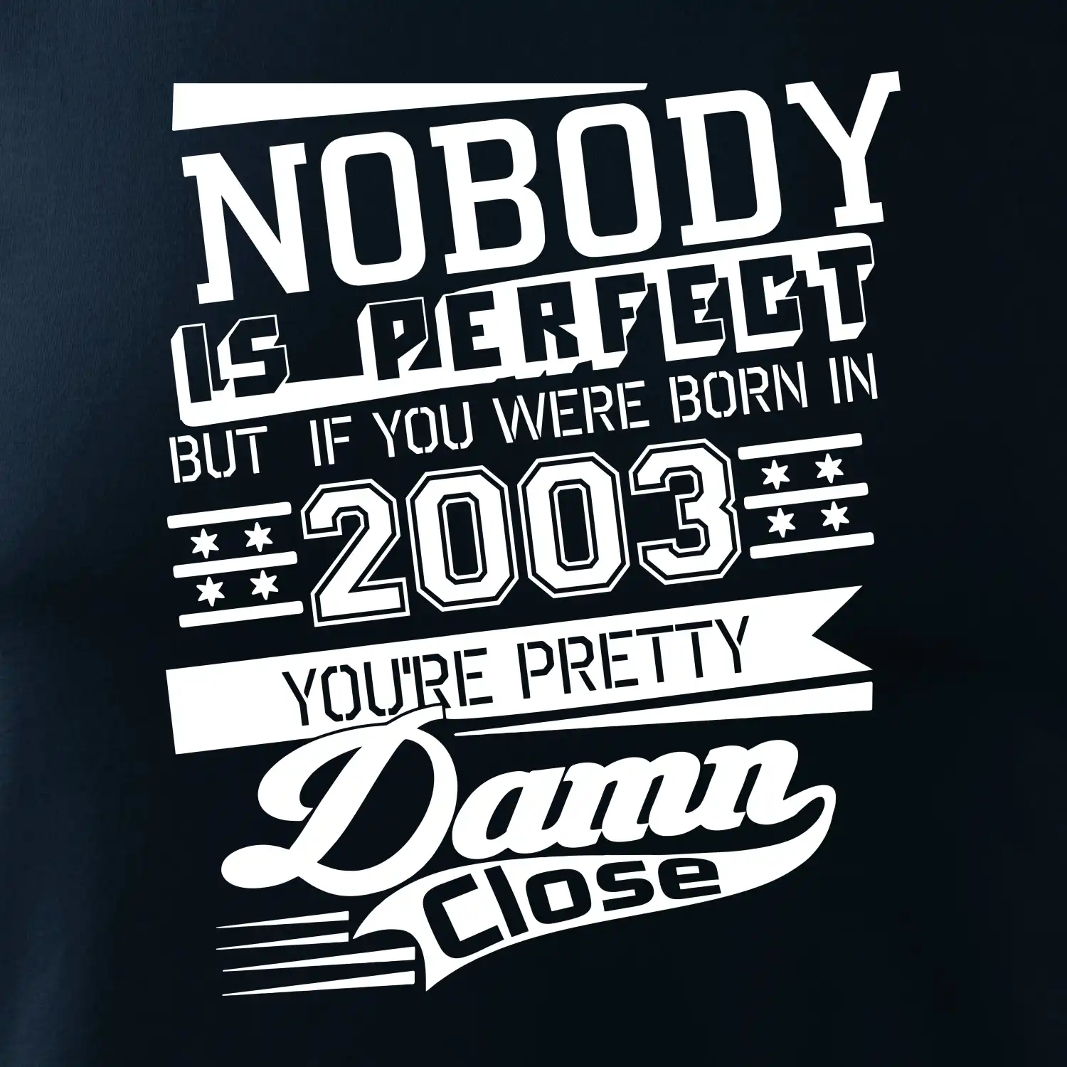 Nobody is perfect - 2003