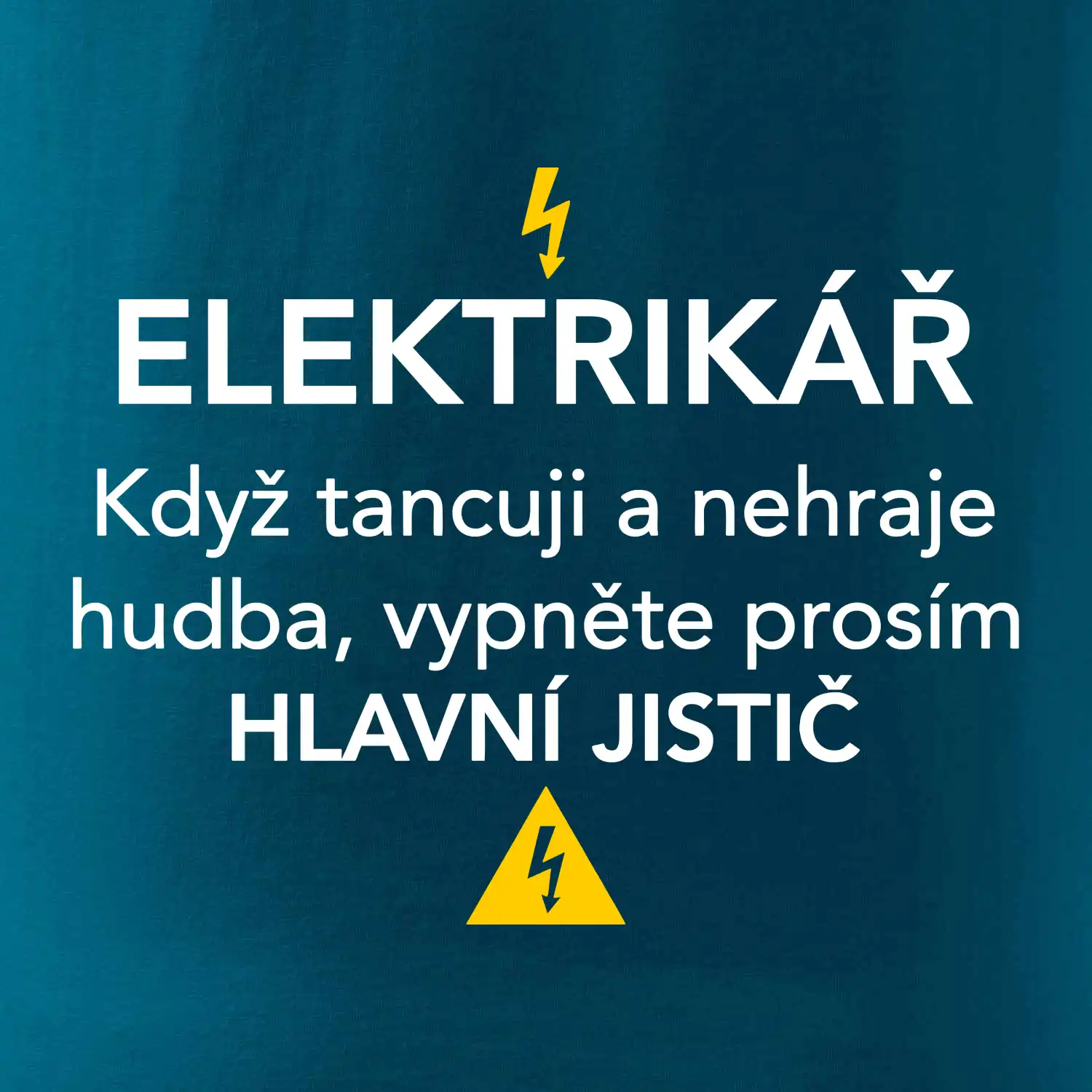 Elektrikář - hlavní jistič - Nápis na zádech