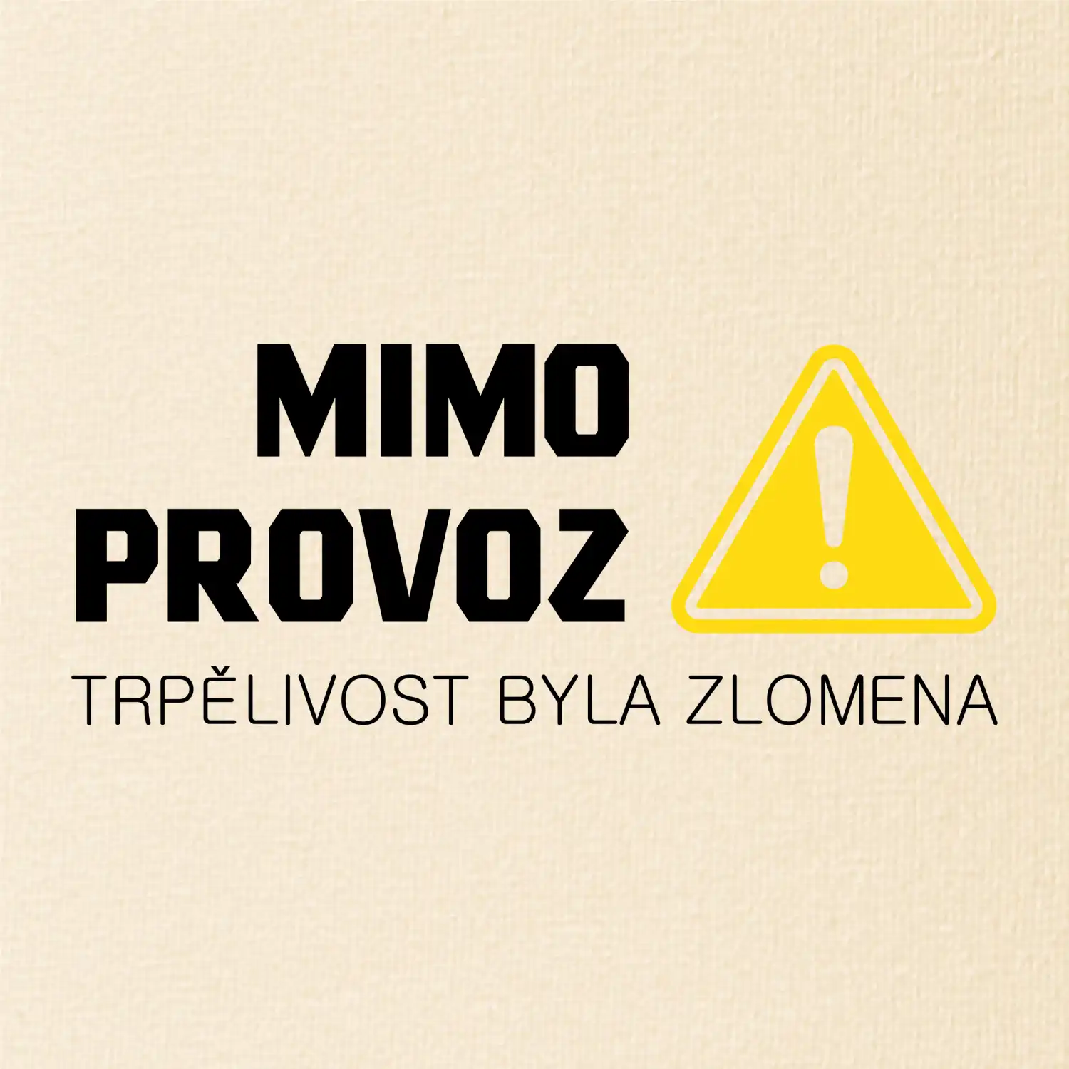 Mimo provoz - trpělivost byla zlomena