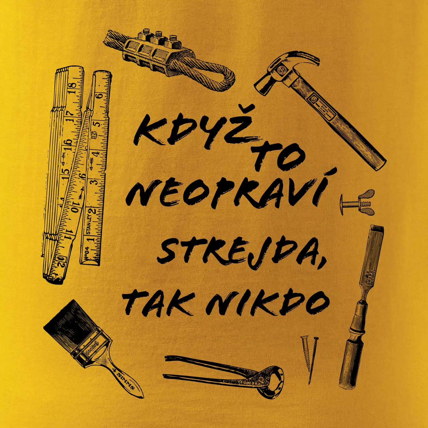 Když to neopraví strejda tak nikdo