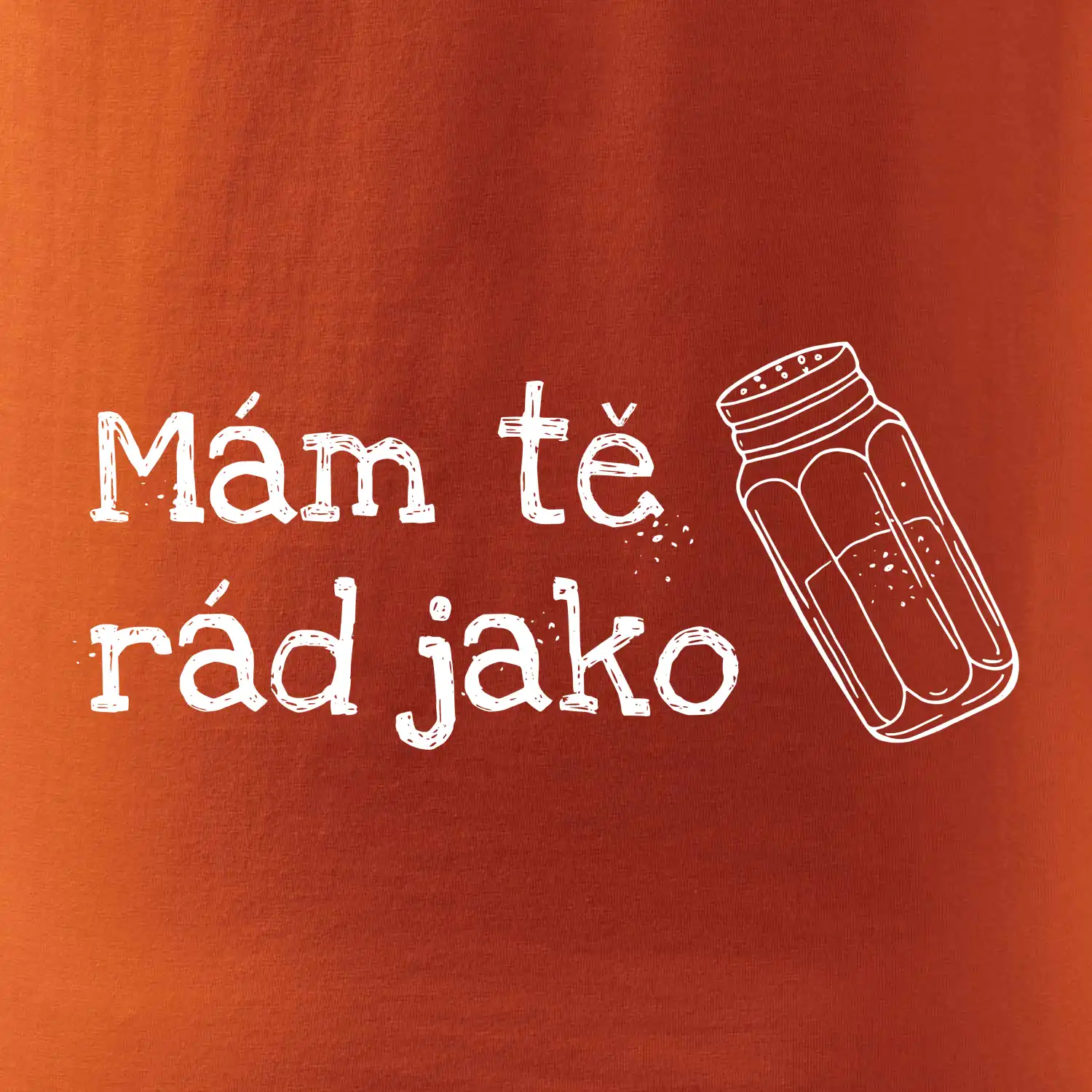 Mám tě rád jako sůl