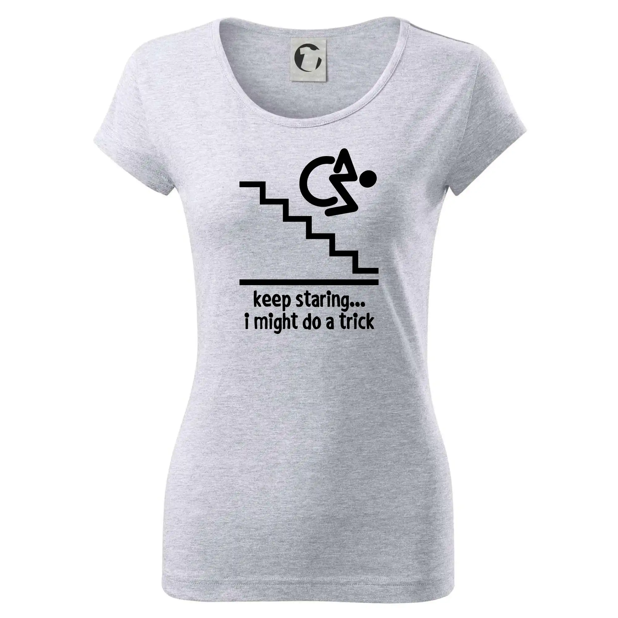 Keep staring i might do a trick