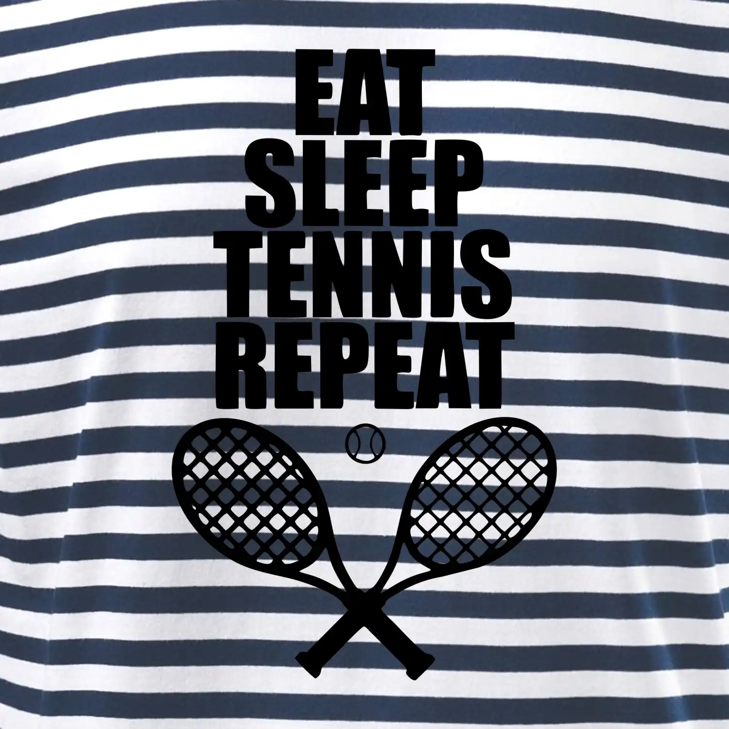 Eat sleep tennis