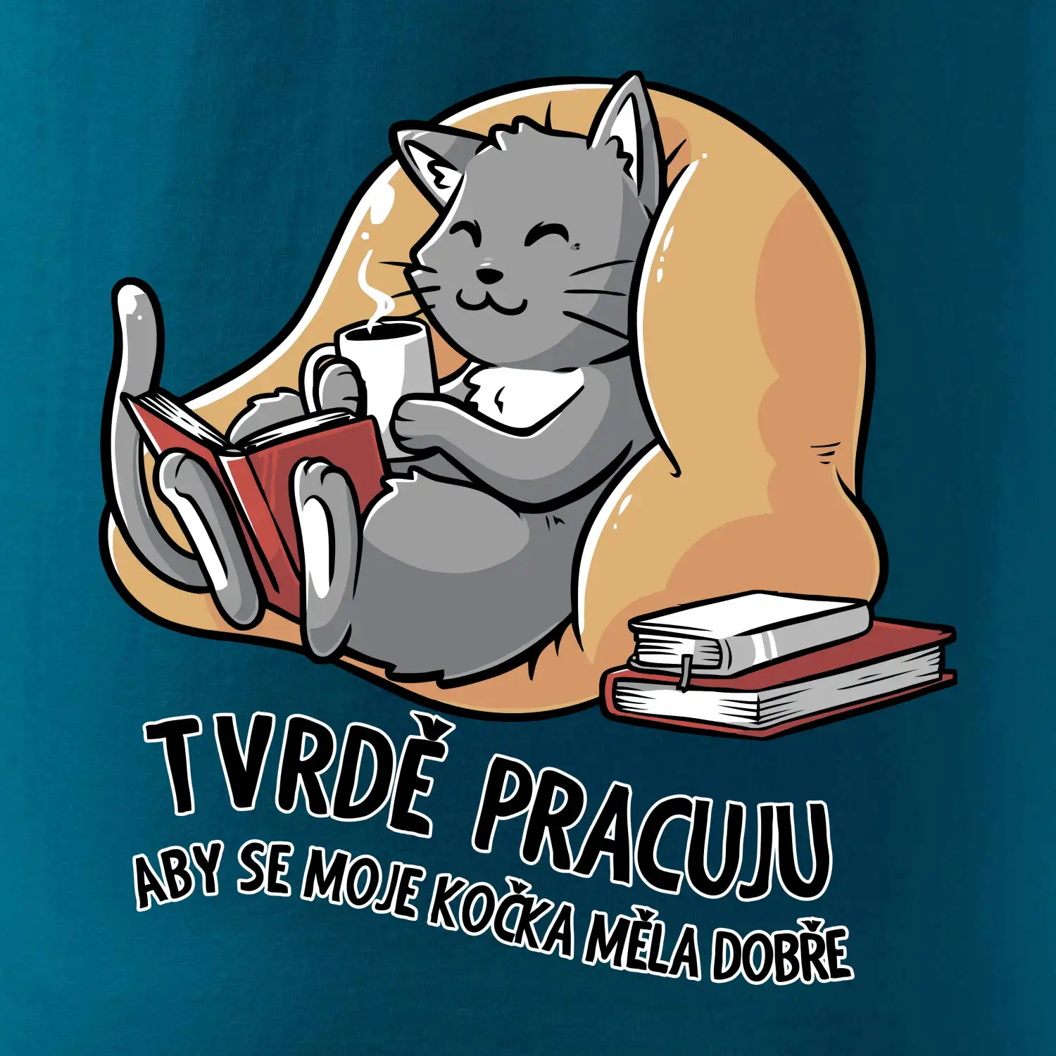 Tvrdě pracuju, aby se kočka měla dobře