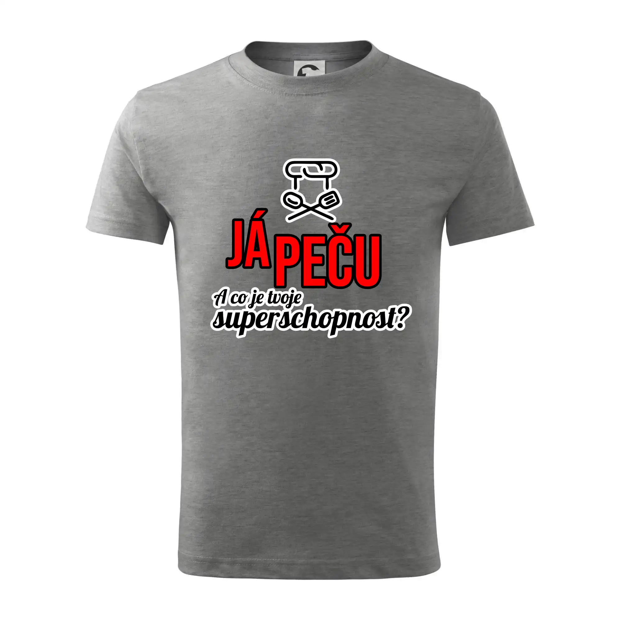 Já peču - tvoje superschopnost? rovný nápis