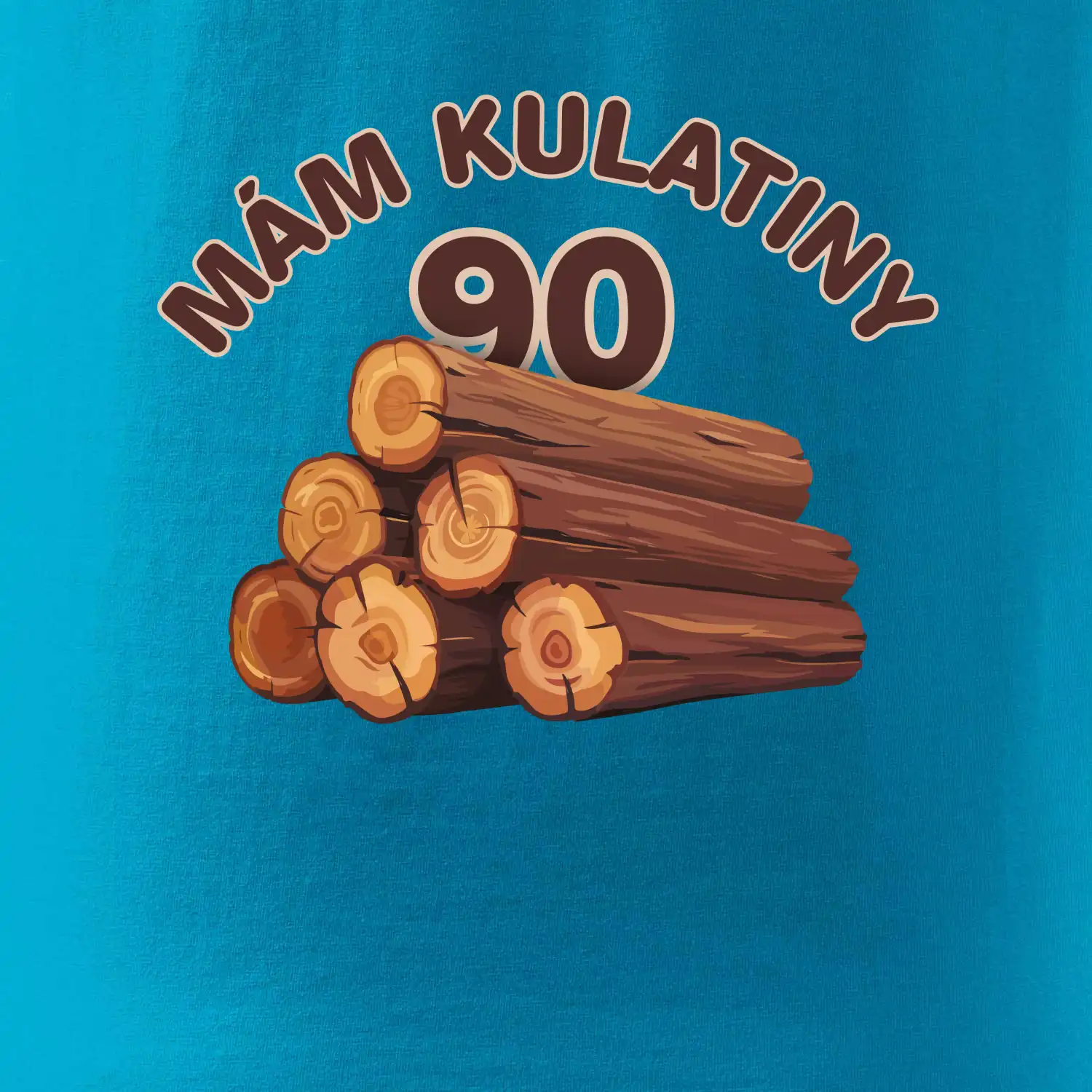 Mám kulatiny 90