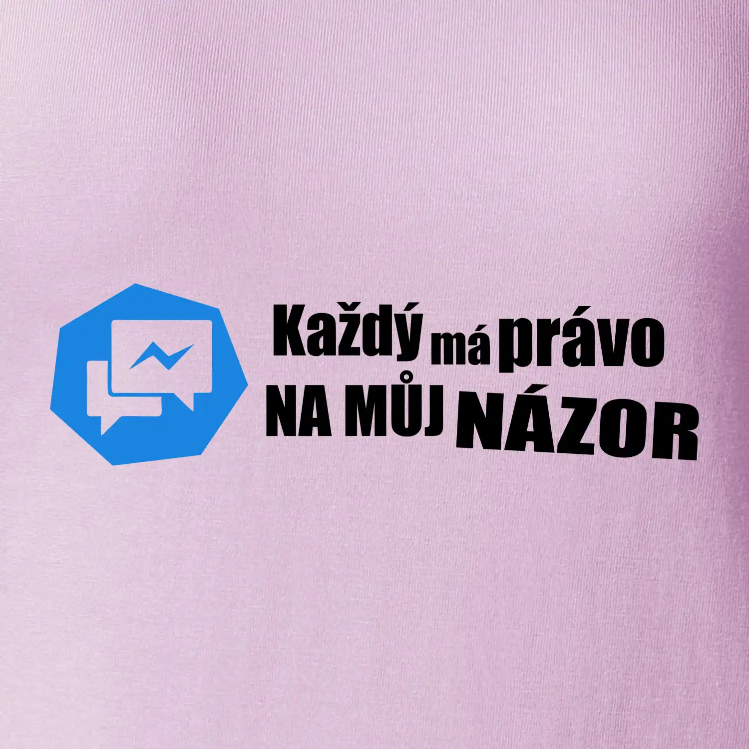 Každý má právo na můj názor