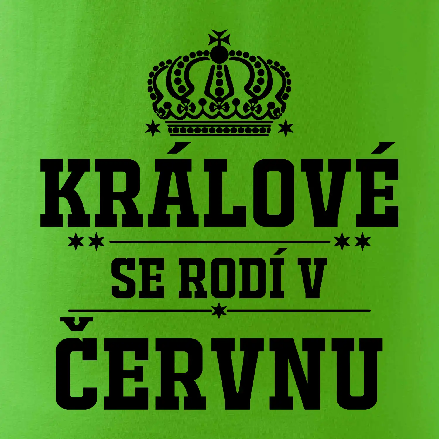 Králové se rodí v červnu