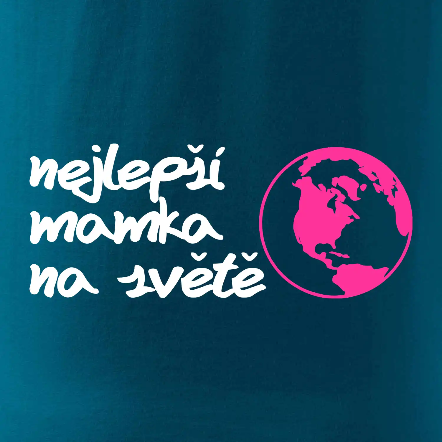 Nejlepší mamka na světě