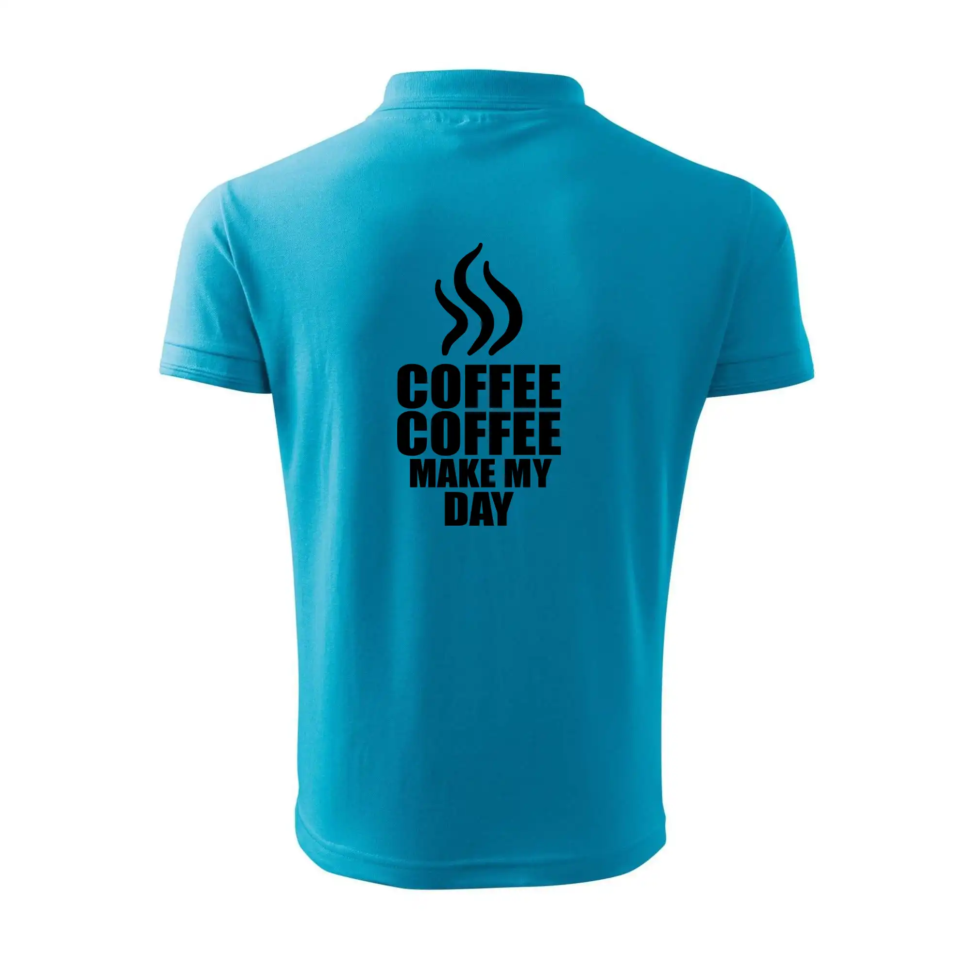 Coffee make my day