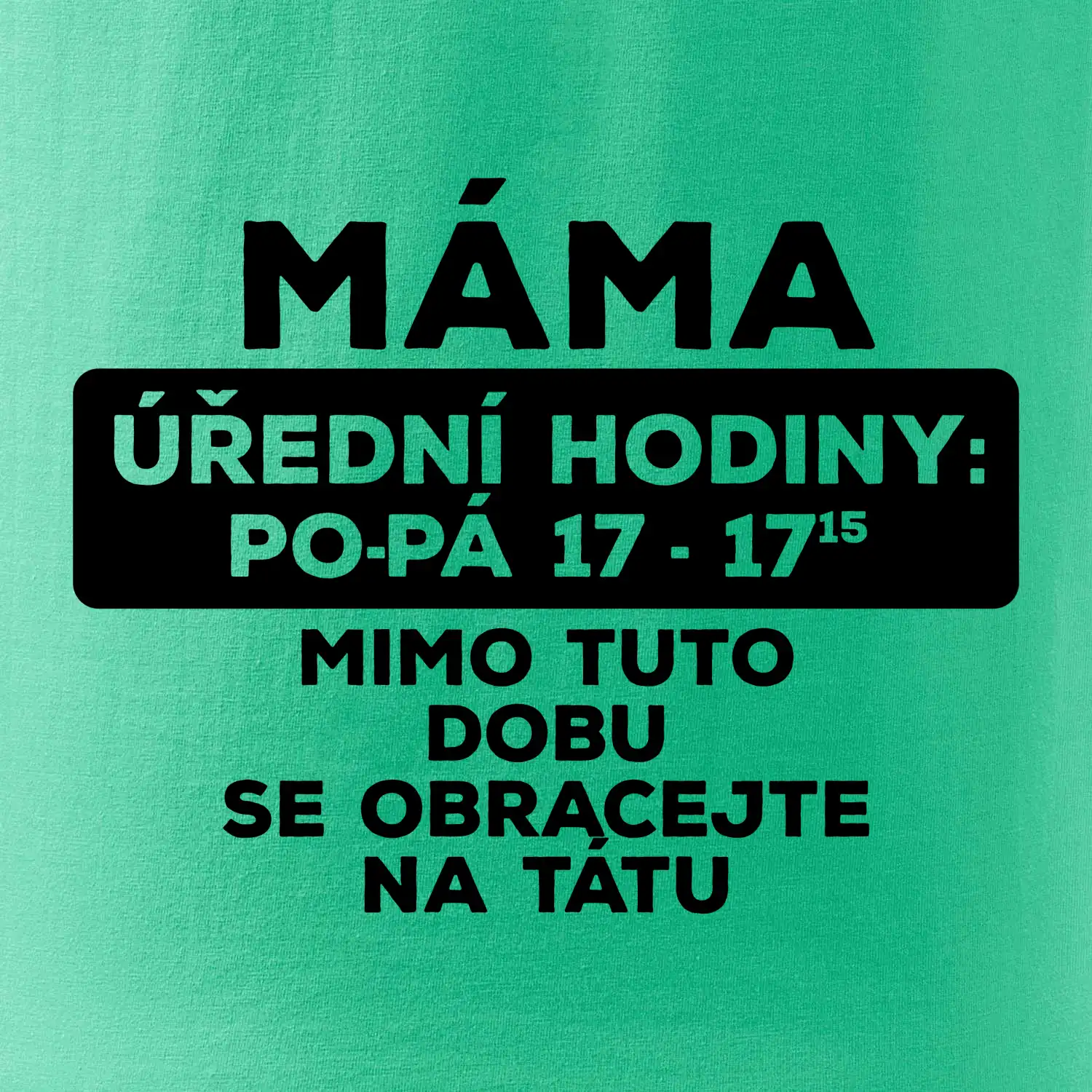 Máma - úřední hodiny