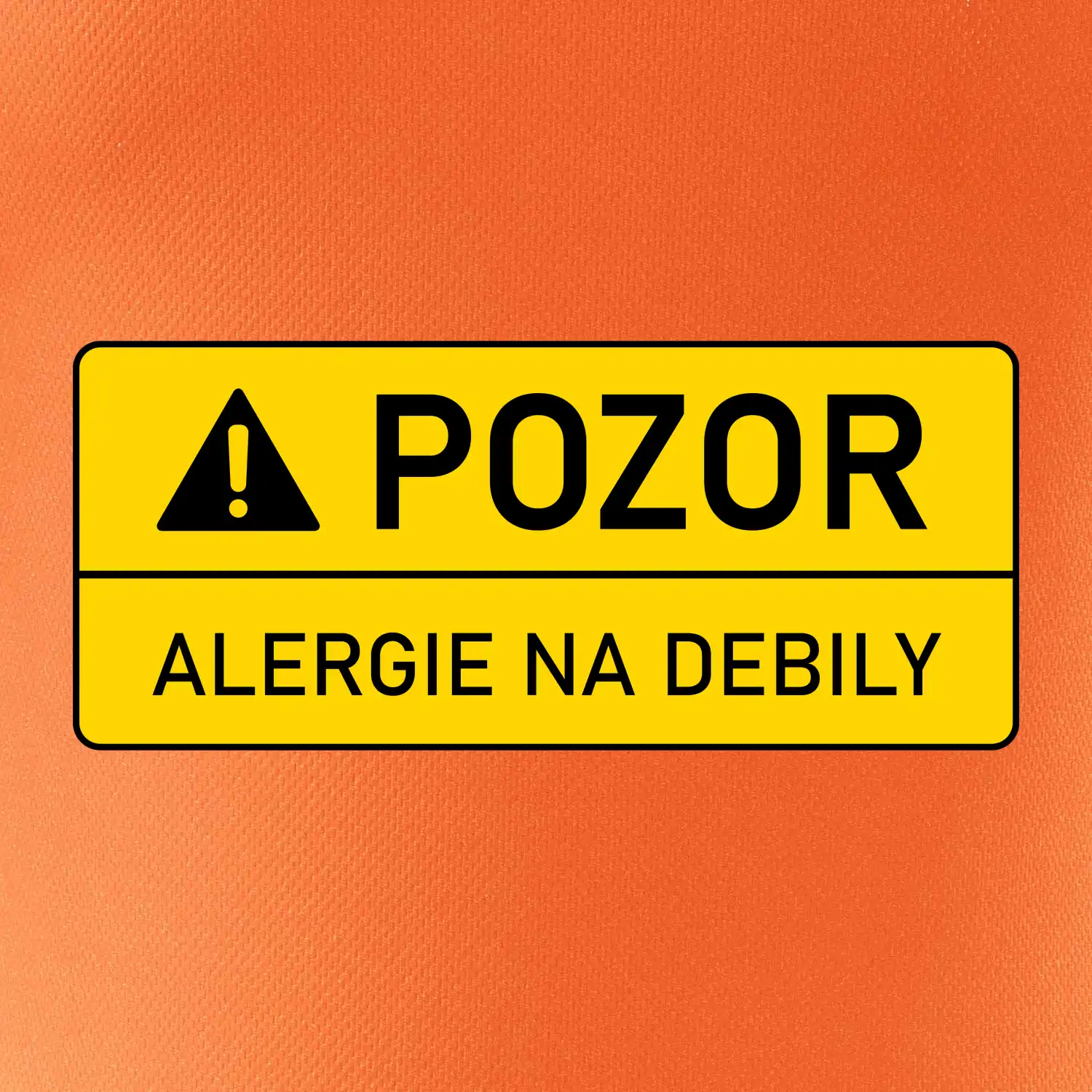Pozor alergie na debily