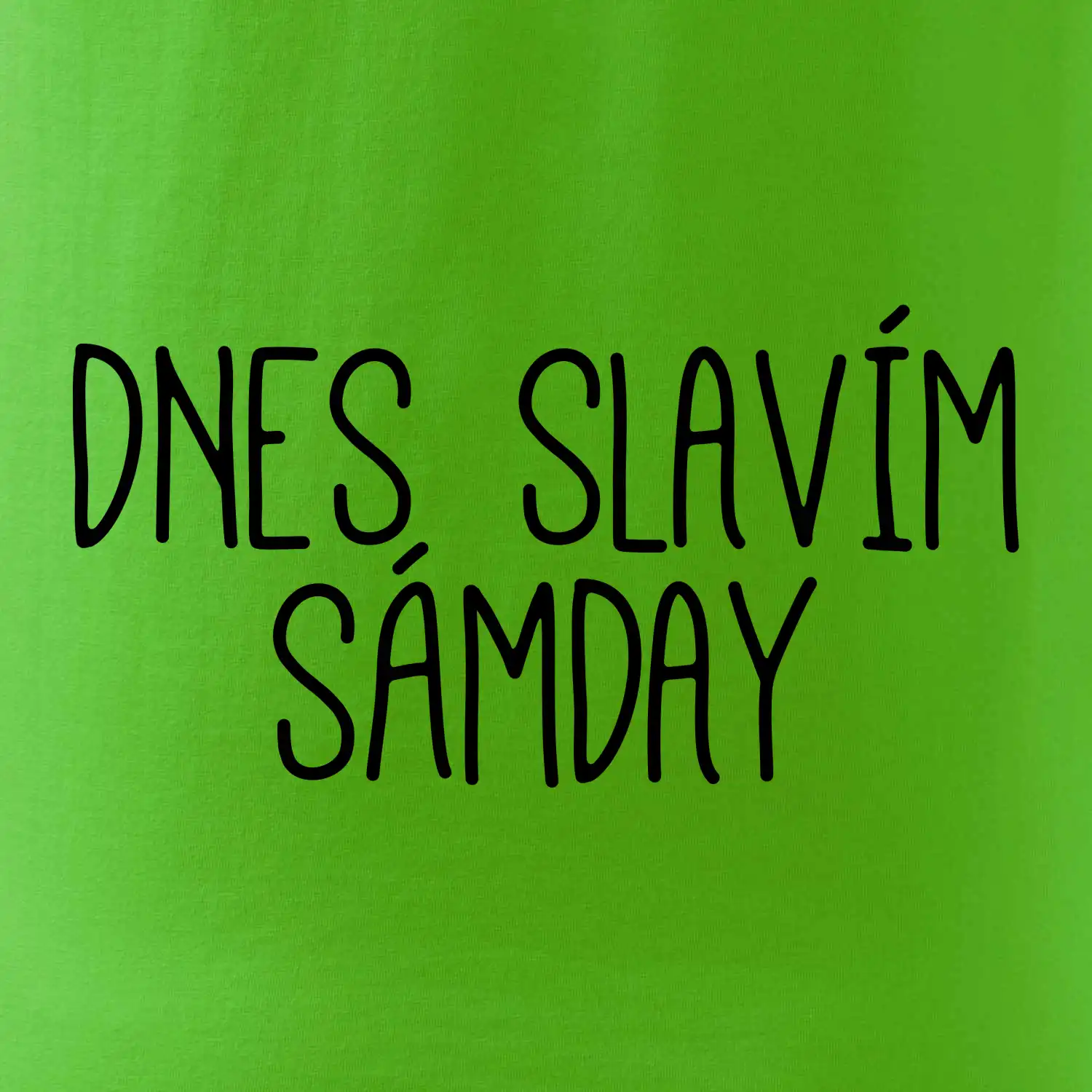 Dnes slavím Sámday