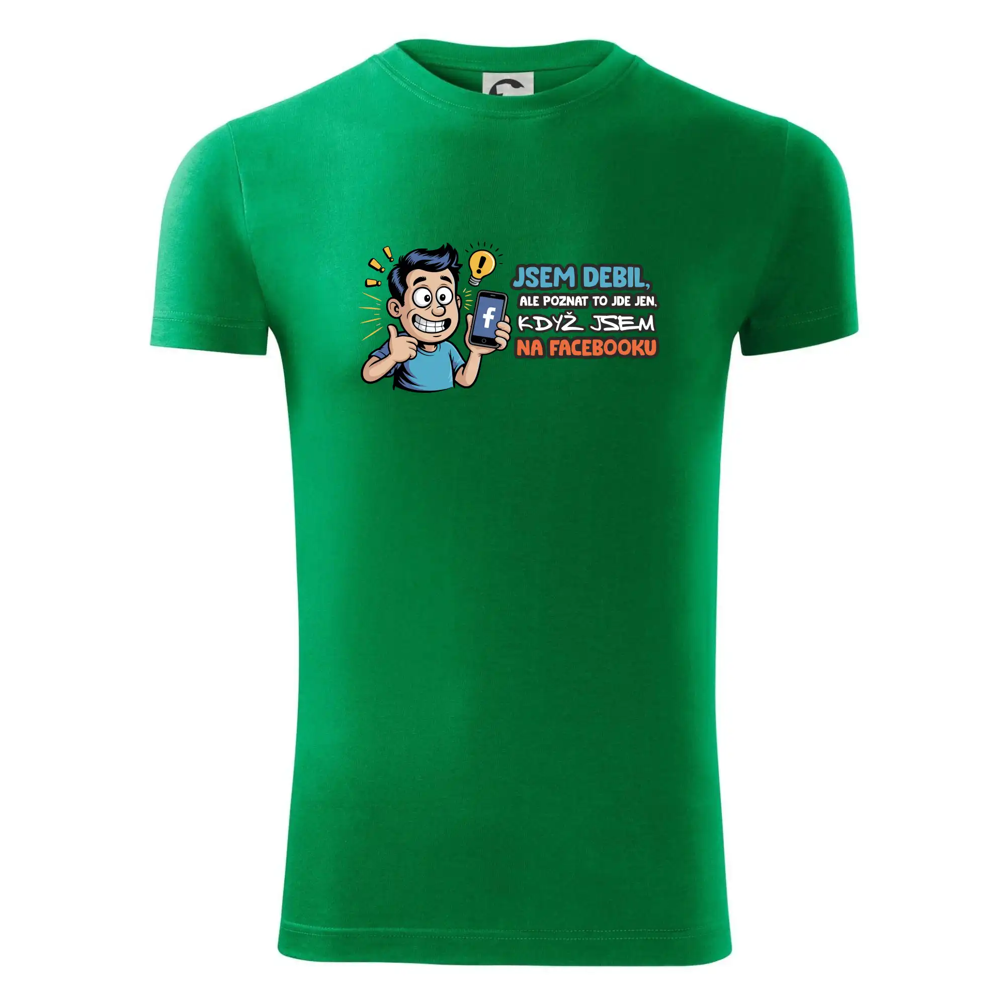 Jsem debil, ale poznat to jde jen, když jsem na facebooku