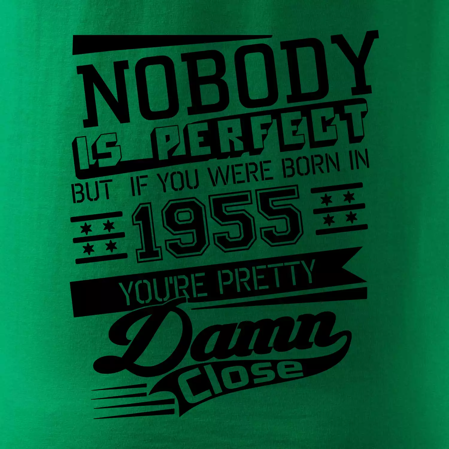 Nobody is perfect - 1955