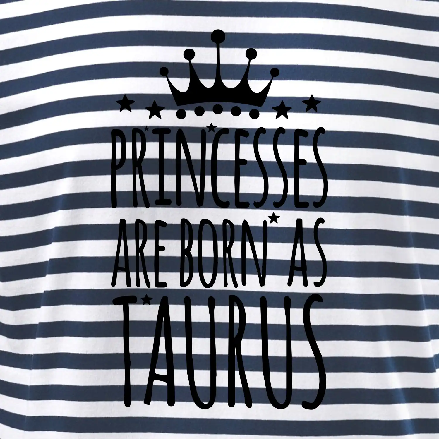 Princesses are born as Taurus - Býk